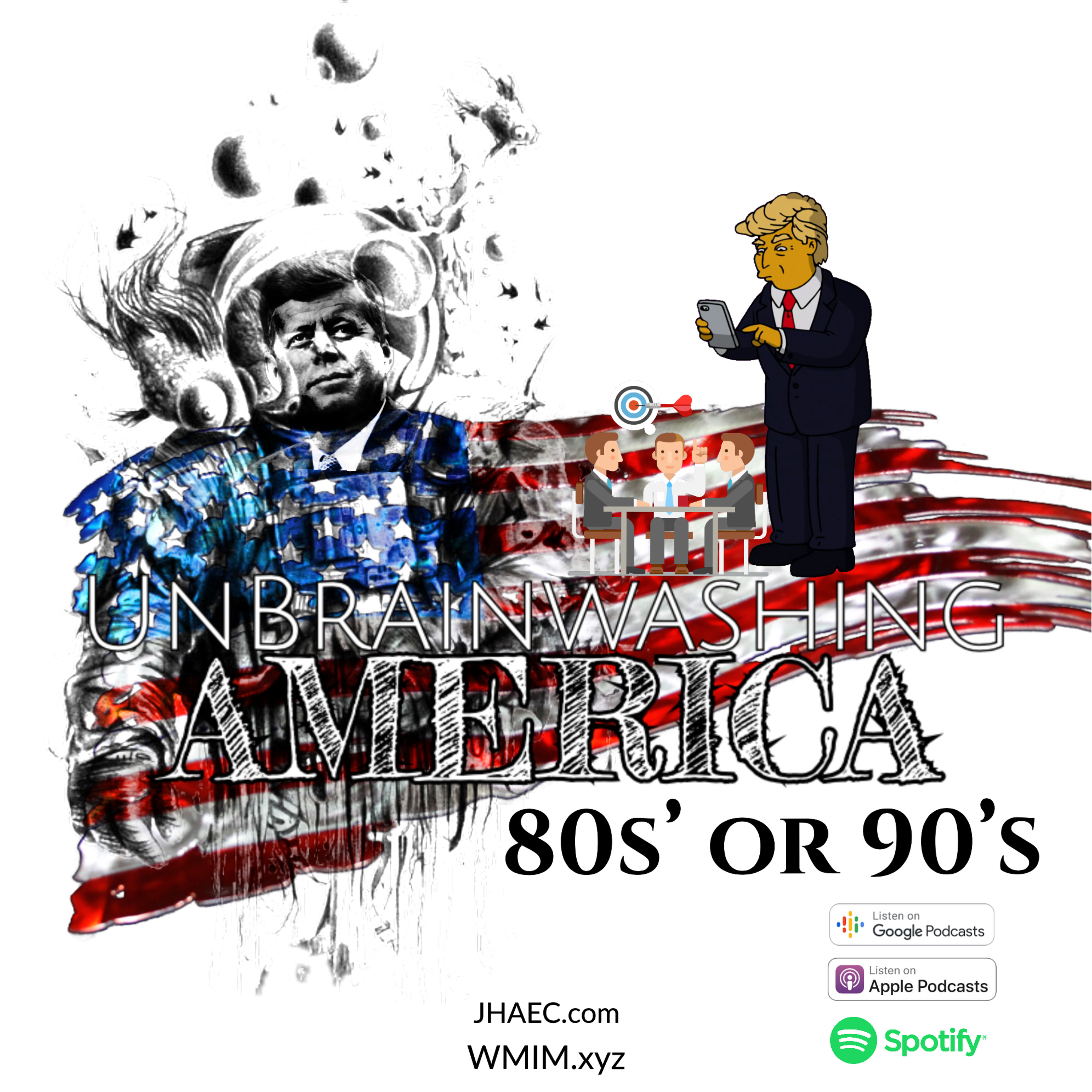 UNbrainwashing America “ Business, Simpson Predictions and JFK vs 9/11” • 4