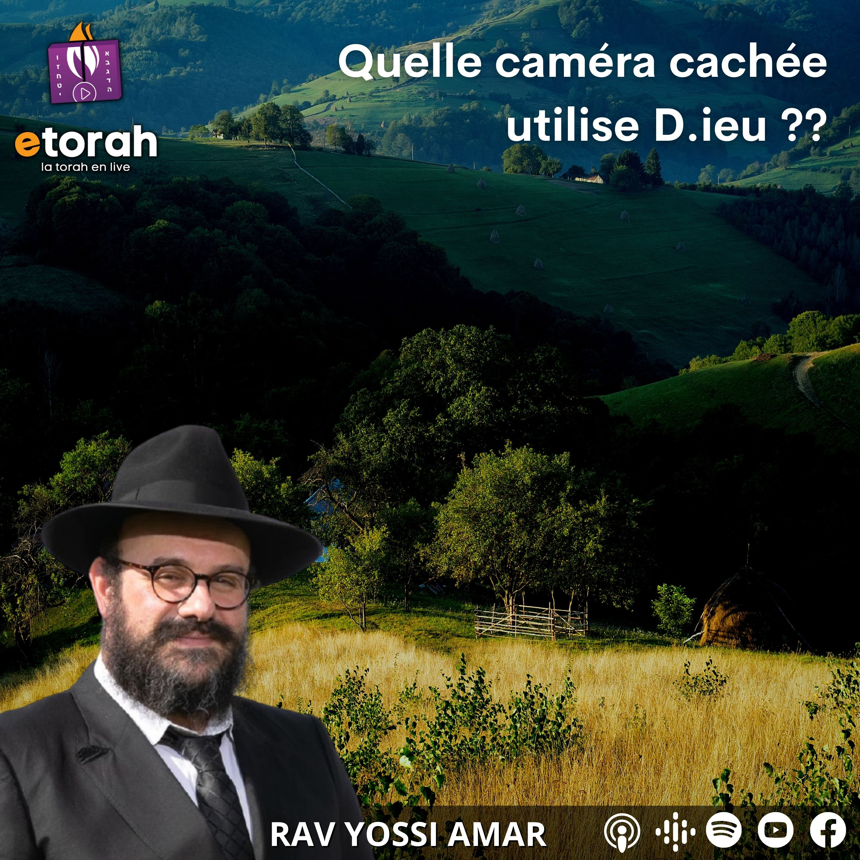 Tanya ch. 48 #3: Comment D.ieu sait exactement tout ce qui se passe dans le monde ? Camera cachée ?