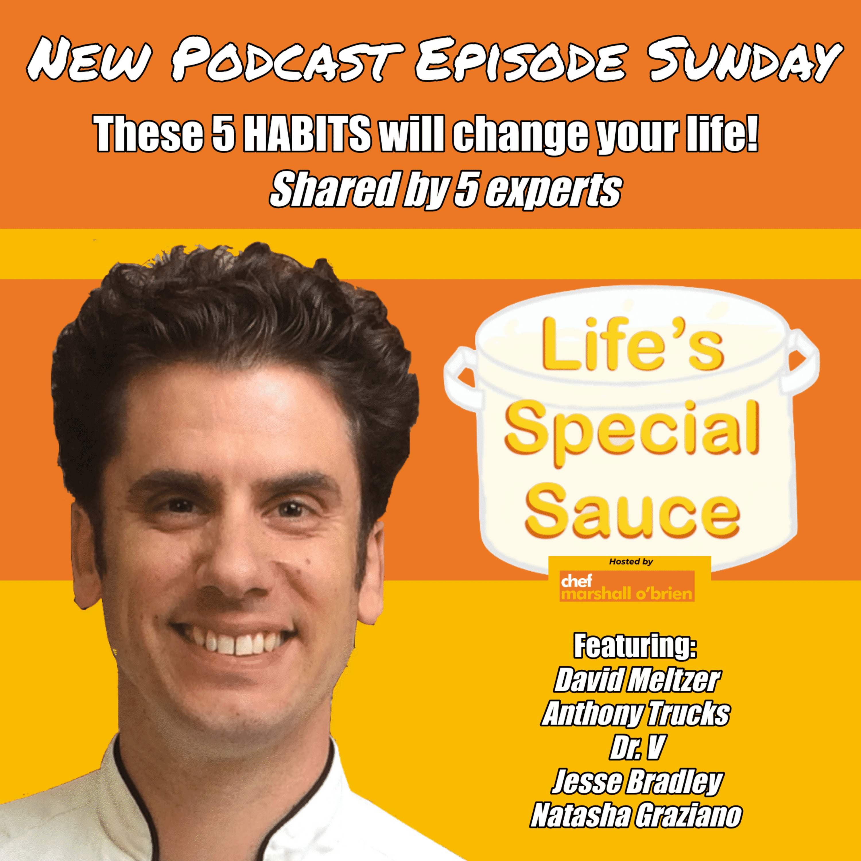 Life\'s Special Sauce Podcast - Chef Marshall O\'Brien