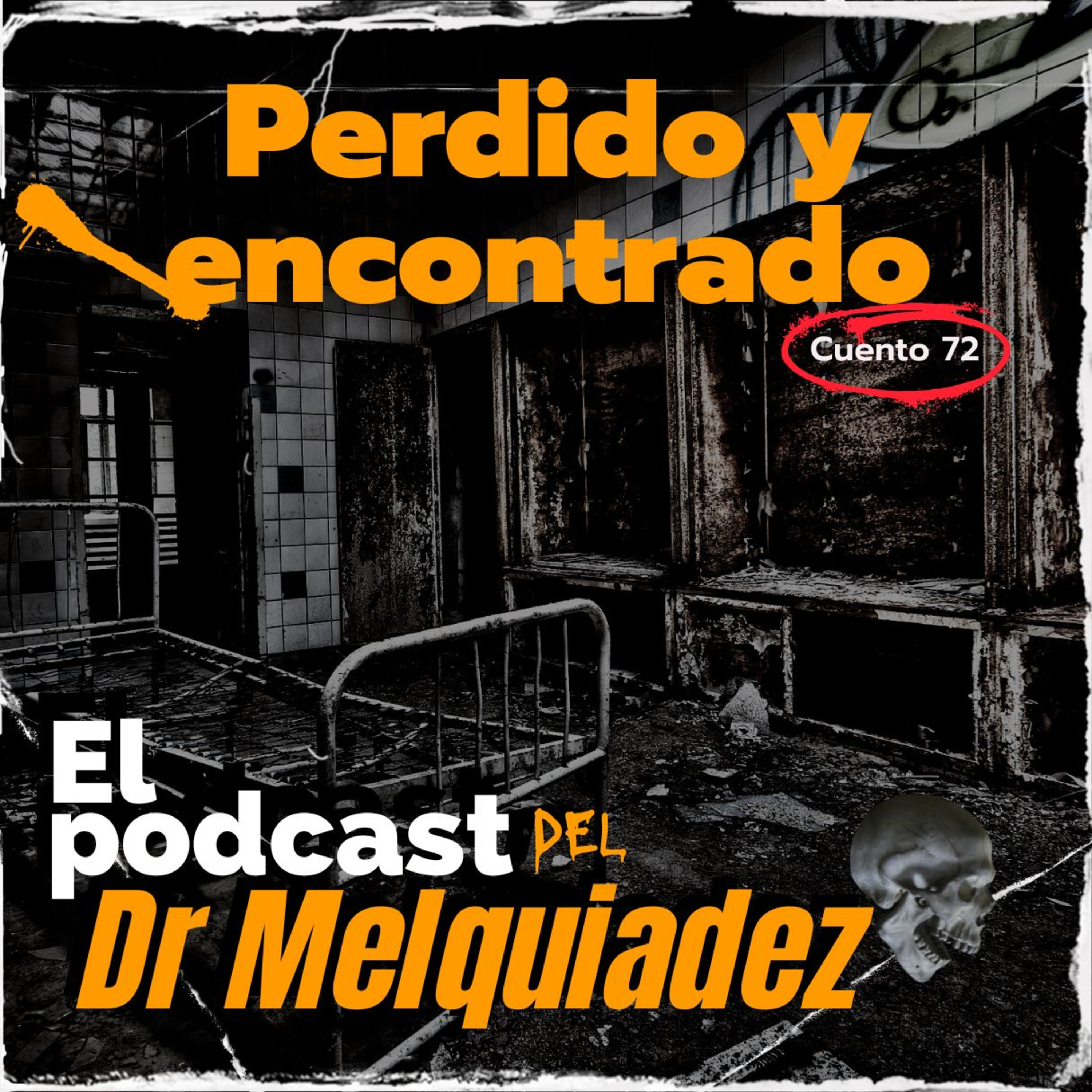 El Podcast del Dr Melquiadez
