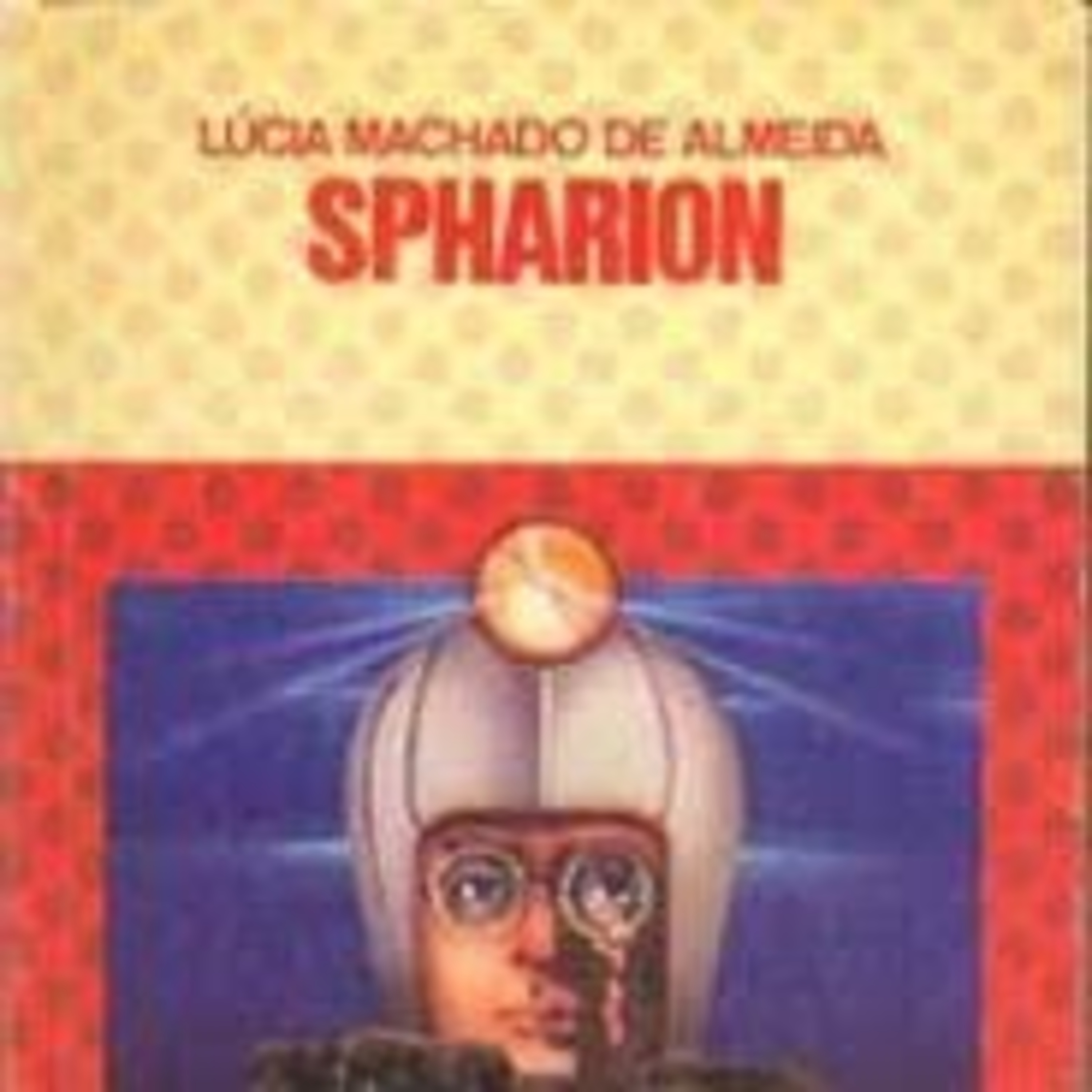 IsentãoCult #32 - Série Lúcia Machado de Almeida: Spharion episode artwork