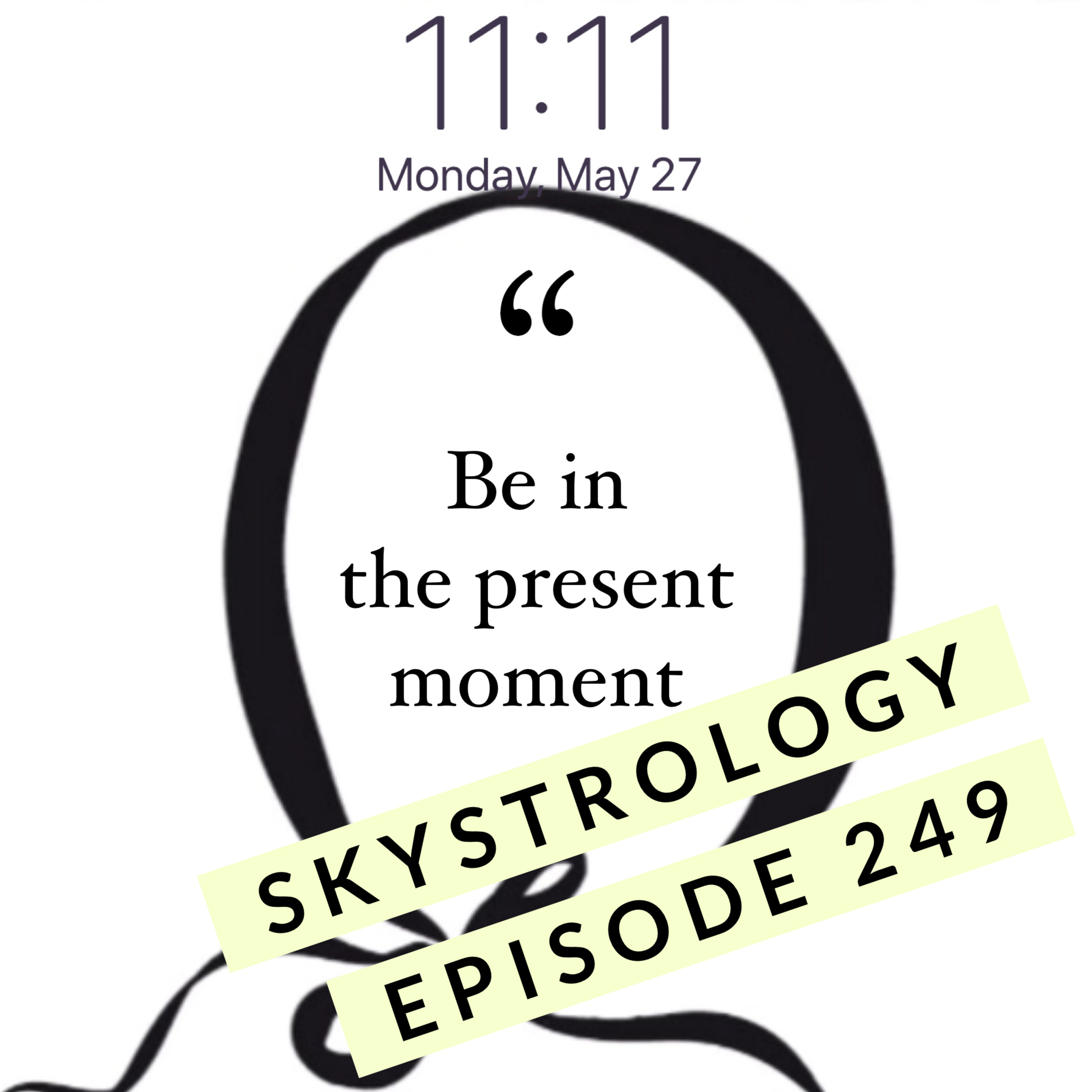 Episode 249 of akaCloudette’s Skystrology positions of the planets in our sky at 11:11GMT May 27th  episode artwork