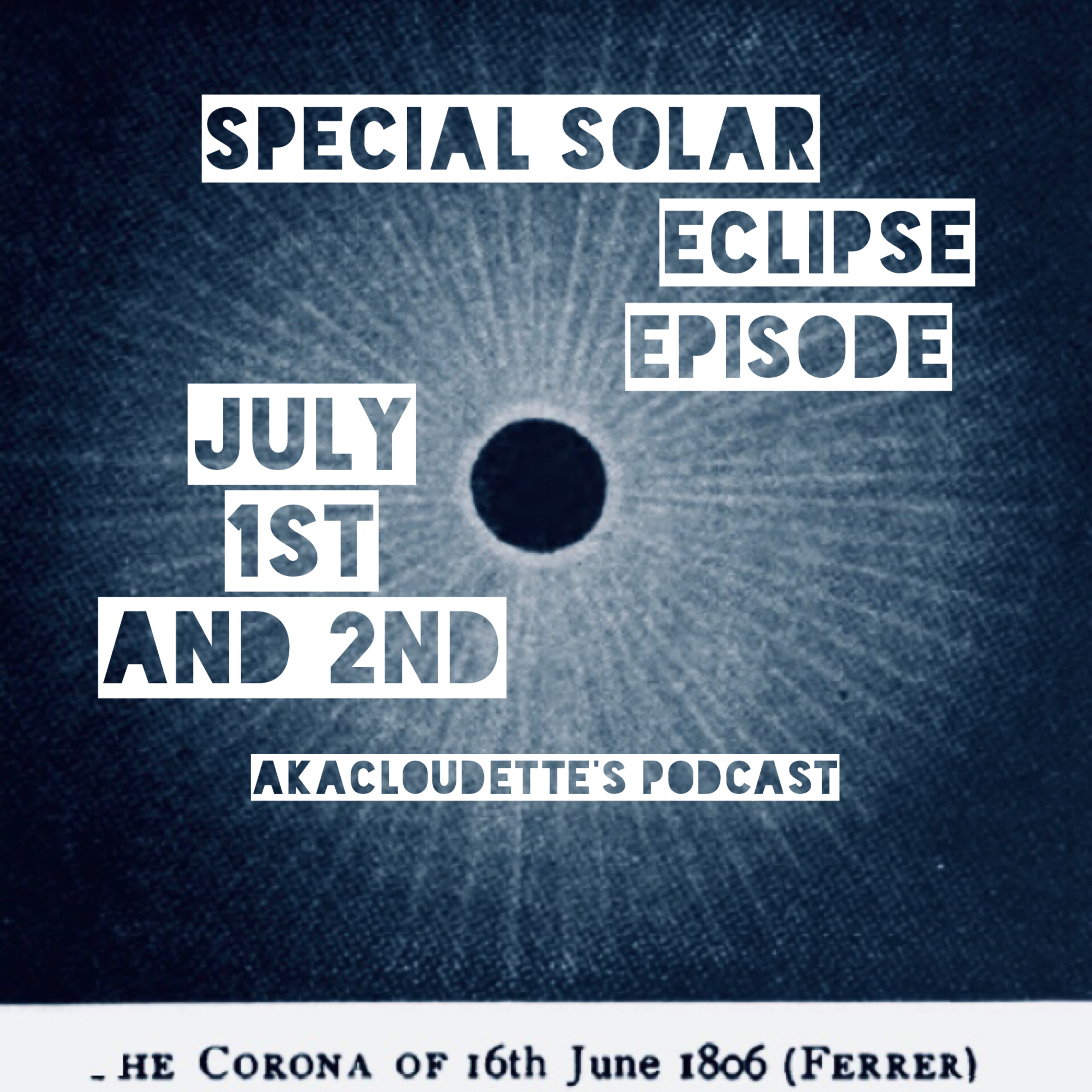 A very special episode for the solar eclipse and a very special moon festival. What a start to July! episode artwork