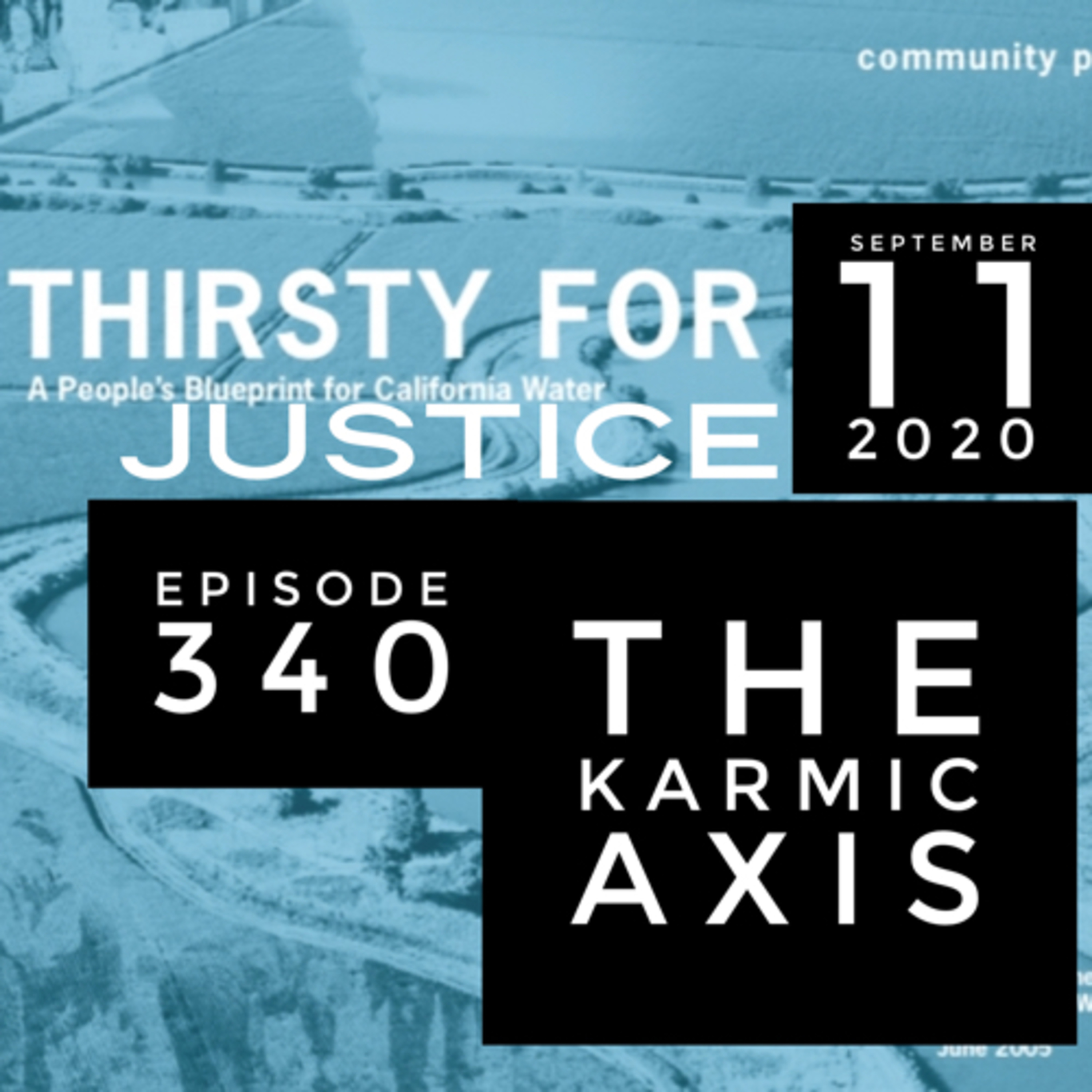 Episode 340 September 11, 2020. The Axis of Our Karmic Healing and History  episode artwork