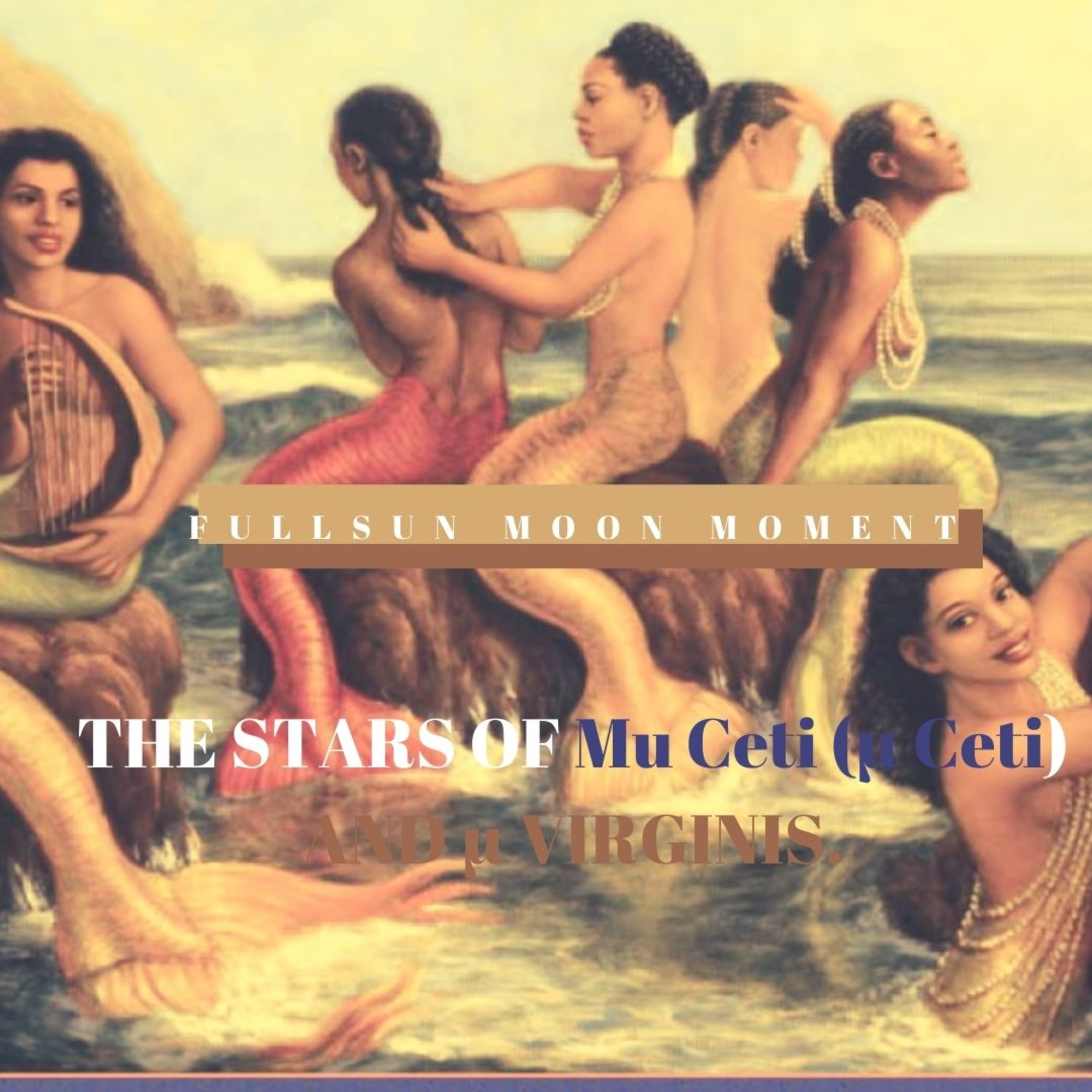 DO YOU HEAR THE SONGS OF THE MUMAIDS when you sea the Moon aligned with Mu Virginis? episode artwork