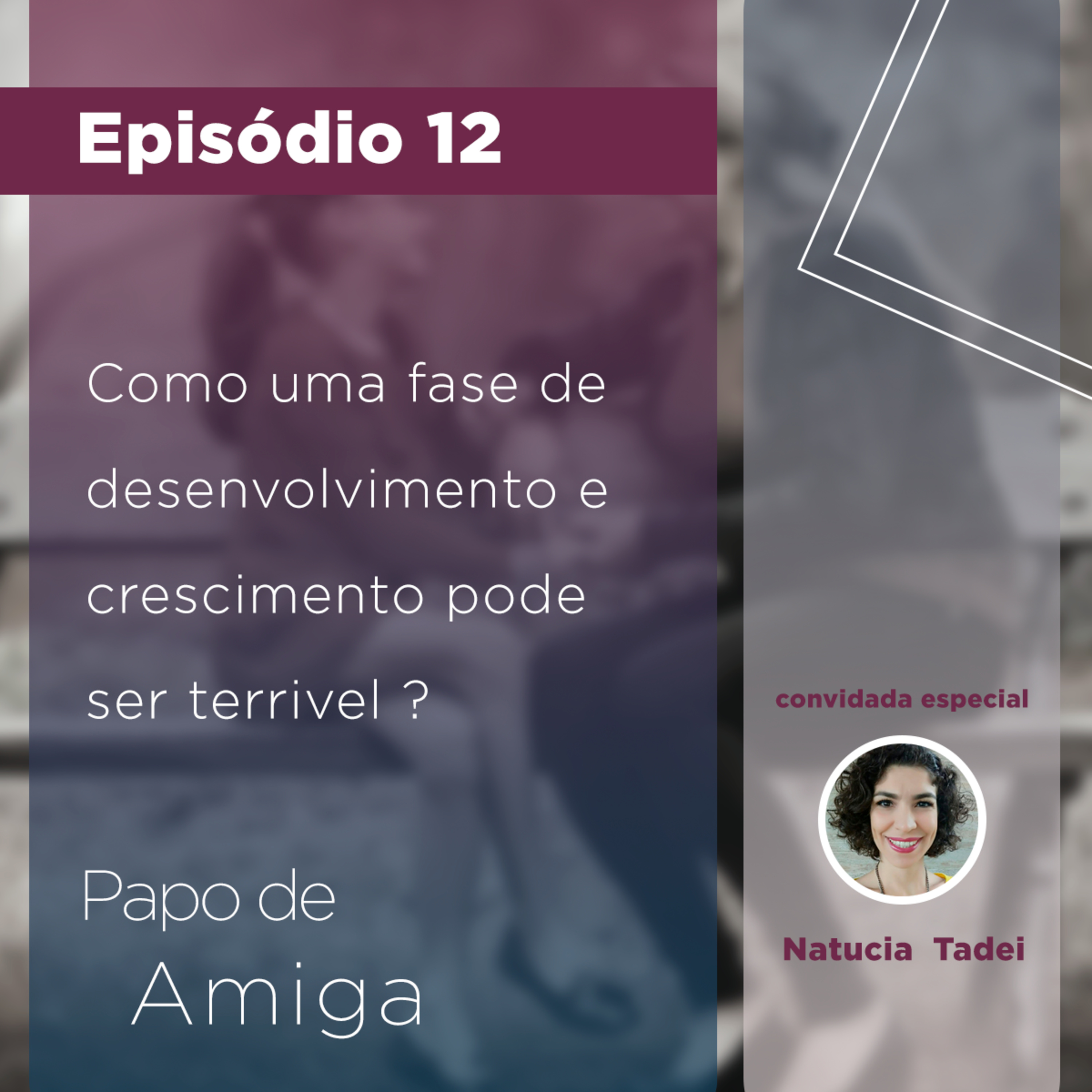 # 12 - Compreender para ressignificar : "Os terríveis dois anos"