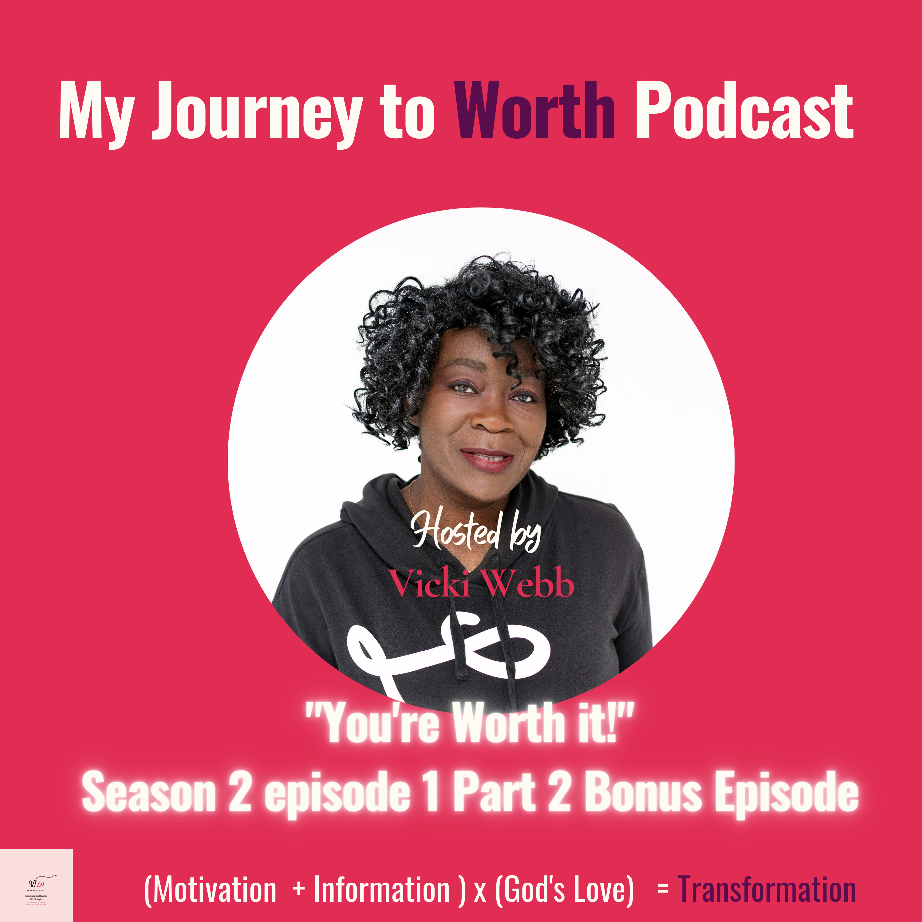 You are Worth it! Part 2