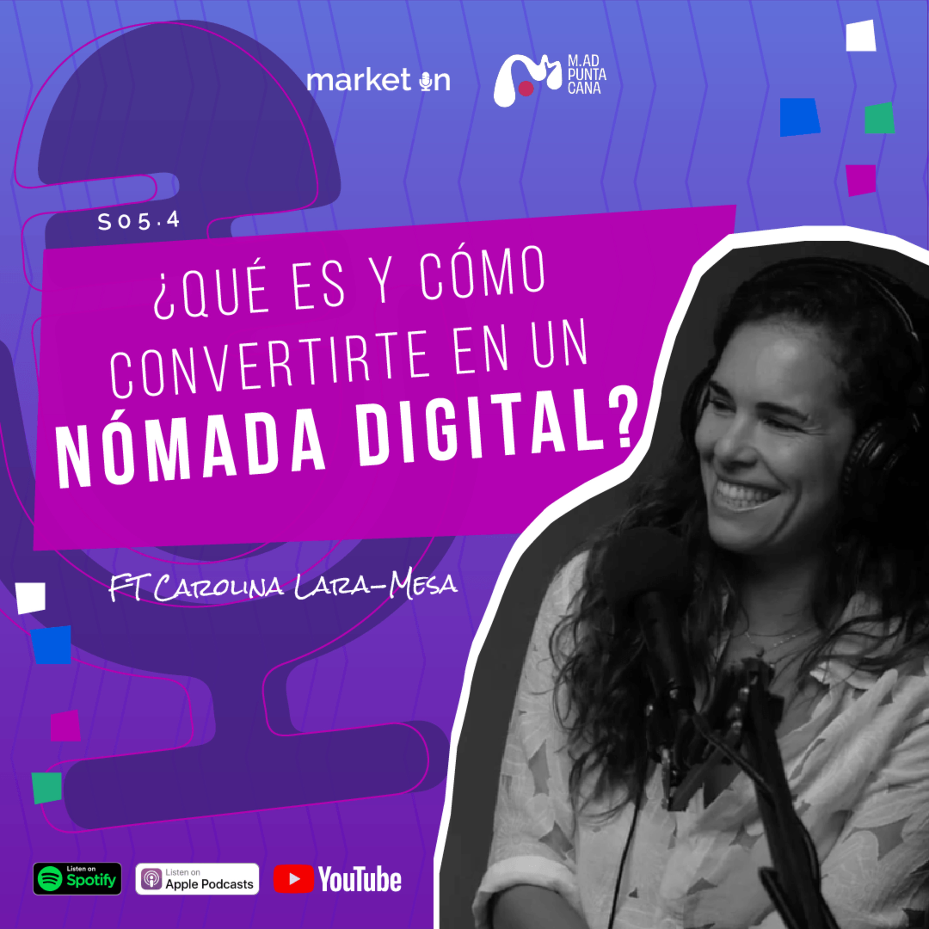 S05.4 - ¿Qué es y cómo convertirte en un nómada digital? ft Carolina Lara-Mesa  episode artwork