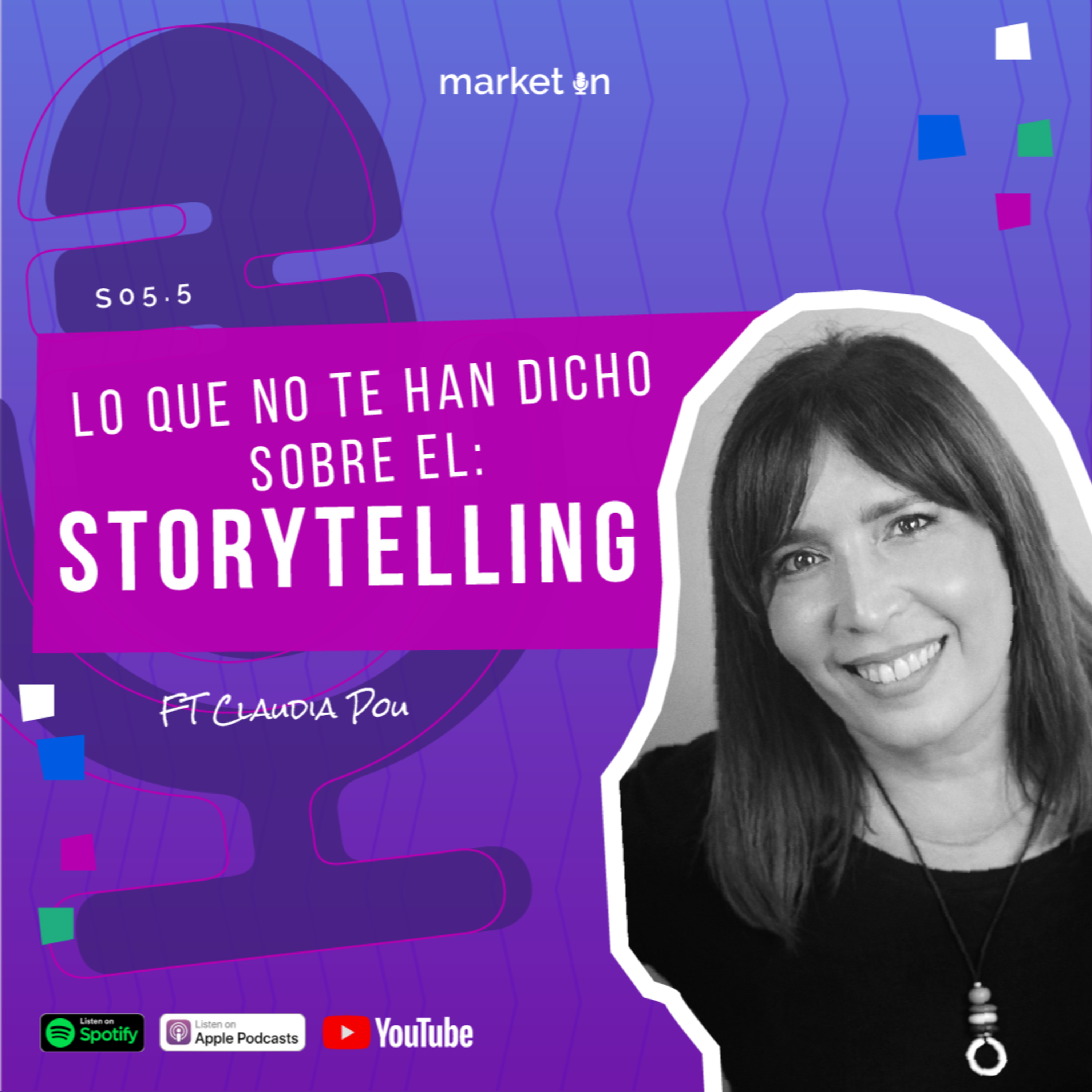S05.5 - Lo que no te han dicho sobre el Storytelling ft Claudia Pou  episode artwork