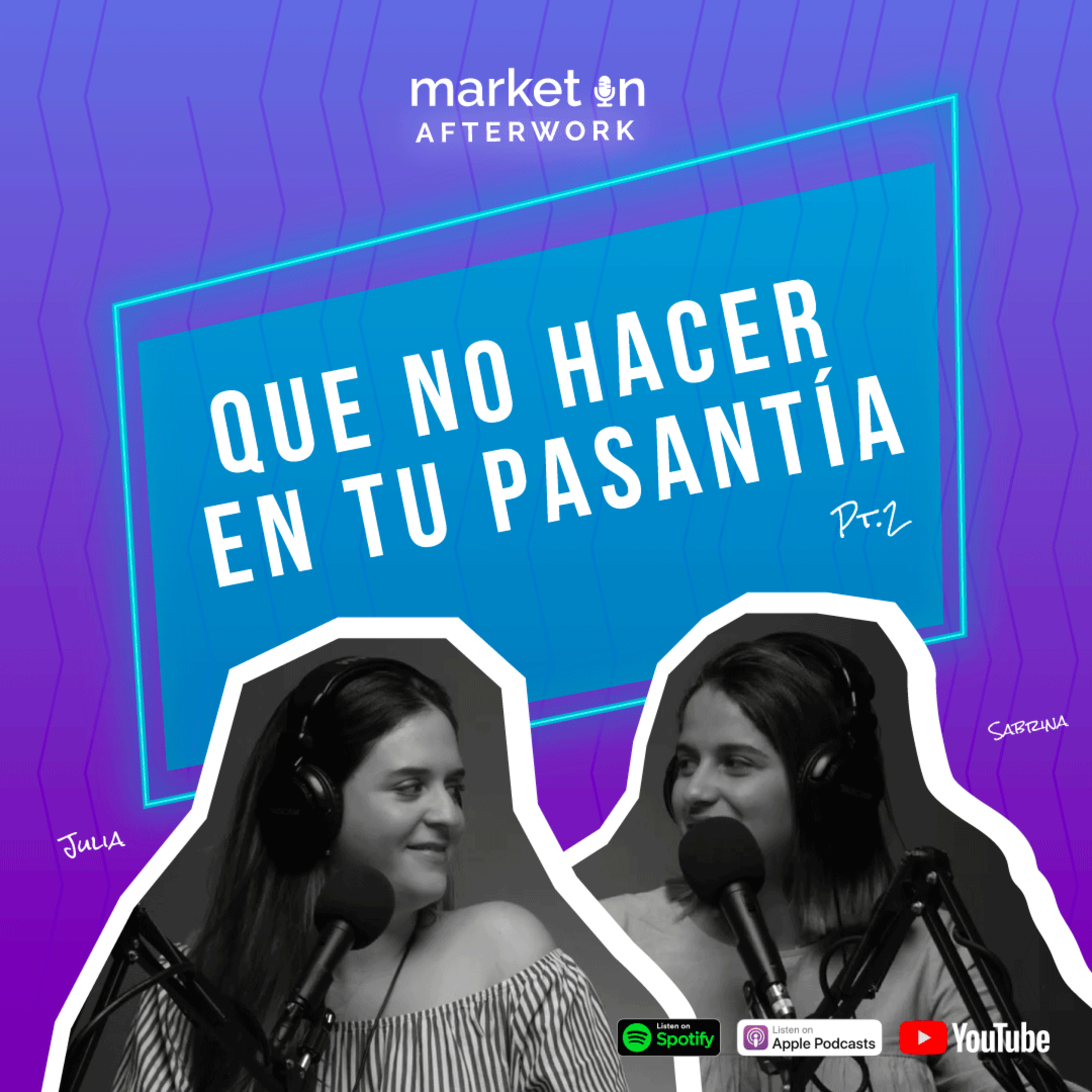 S05.8 - Market In Afterwork: [pt.2] QUE NO DEBES DE HACER EN UNA PASANTIA episode artwork