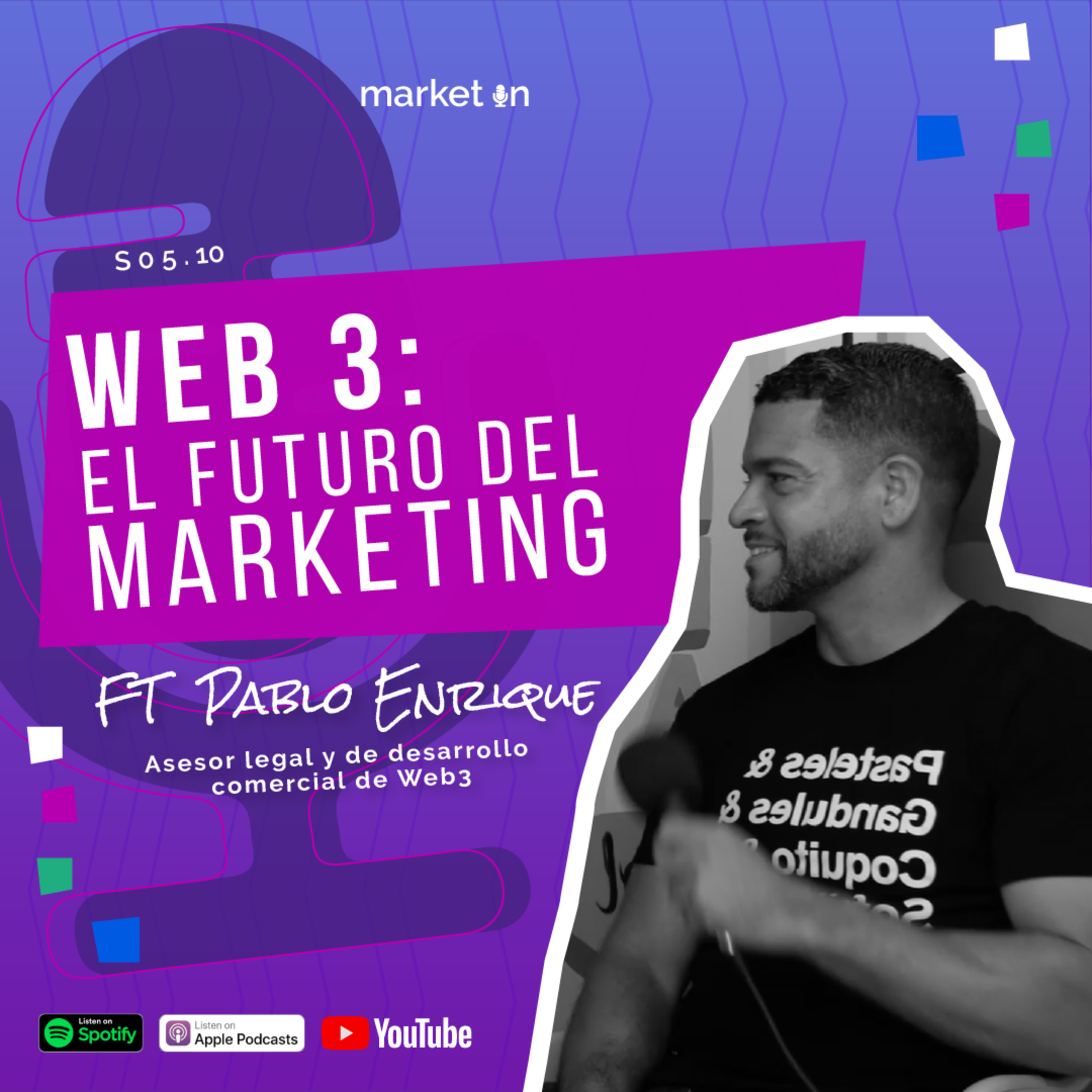 S05.10 - WEB 3: El futuro del marketing ft Pablo Enrique 