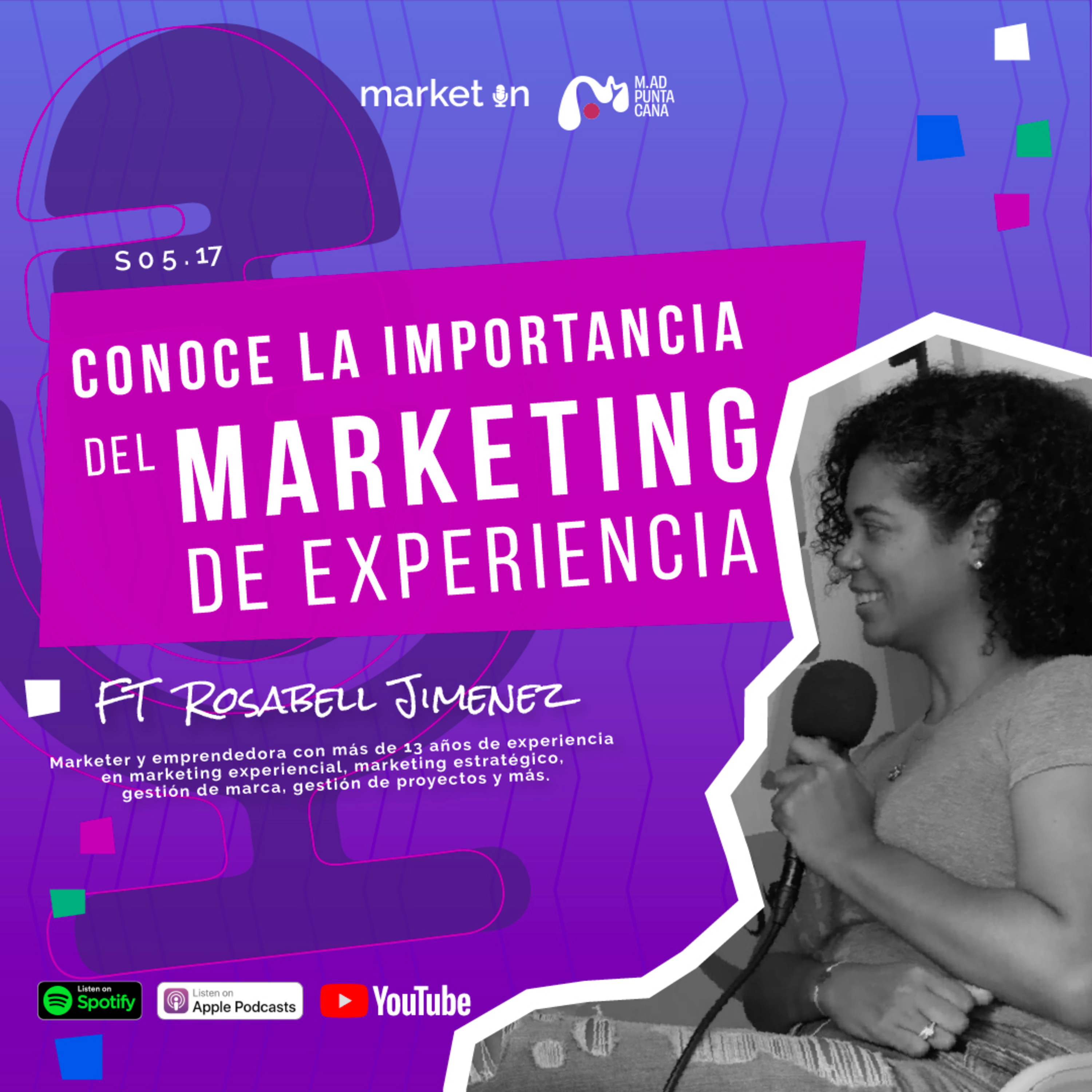 S.05 - 17 - ¿Como puede tu marca ofrecer una experiencia ? ft Rosabell Jimenez episode artwork