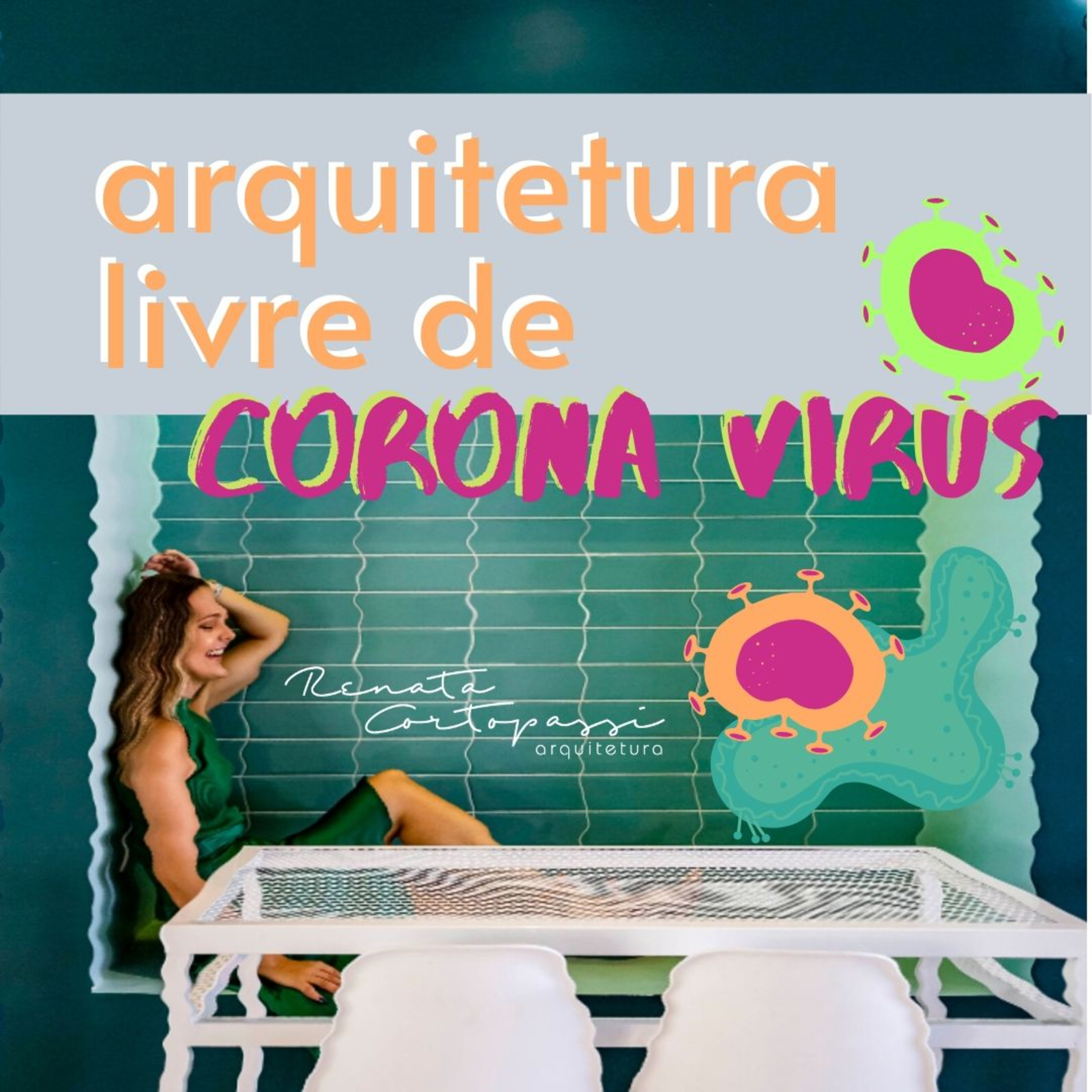 Arquitetura com Classe📍por Renata Cortopassi