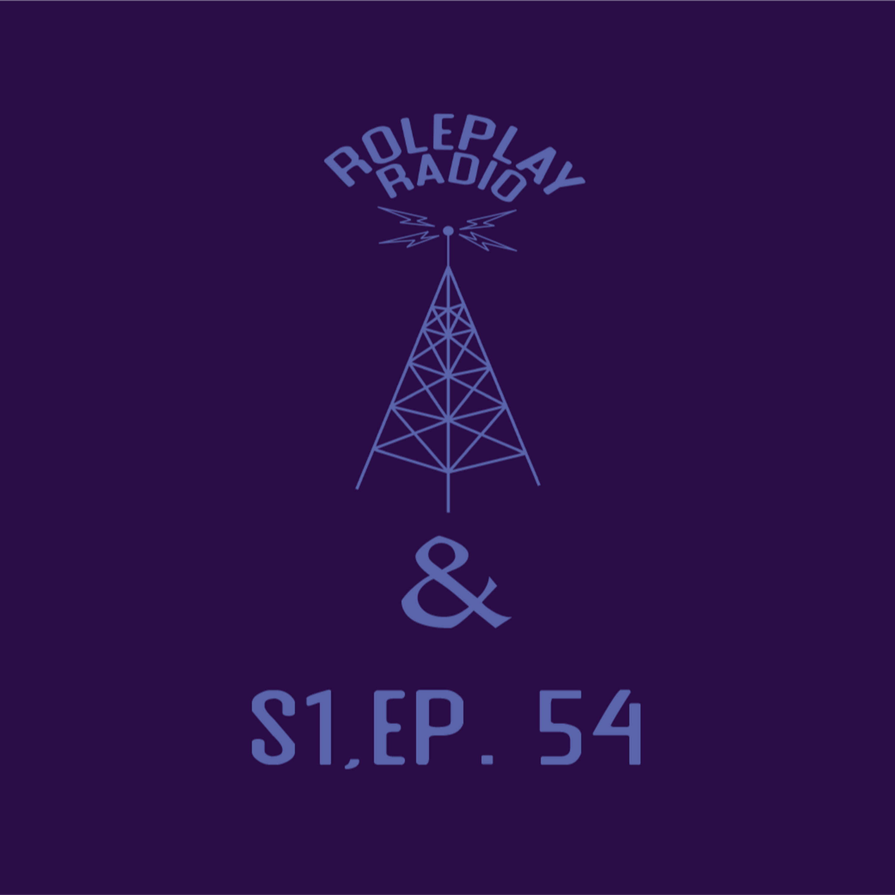 Nat One Podcast Ep. 54 - Role Play Radio: & episode artwork