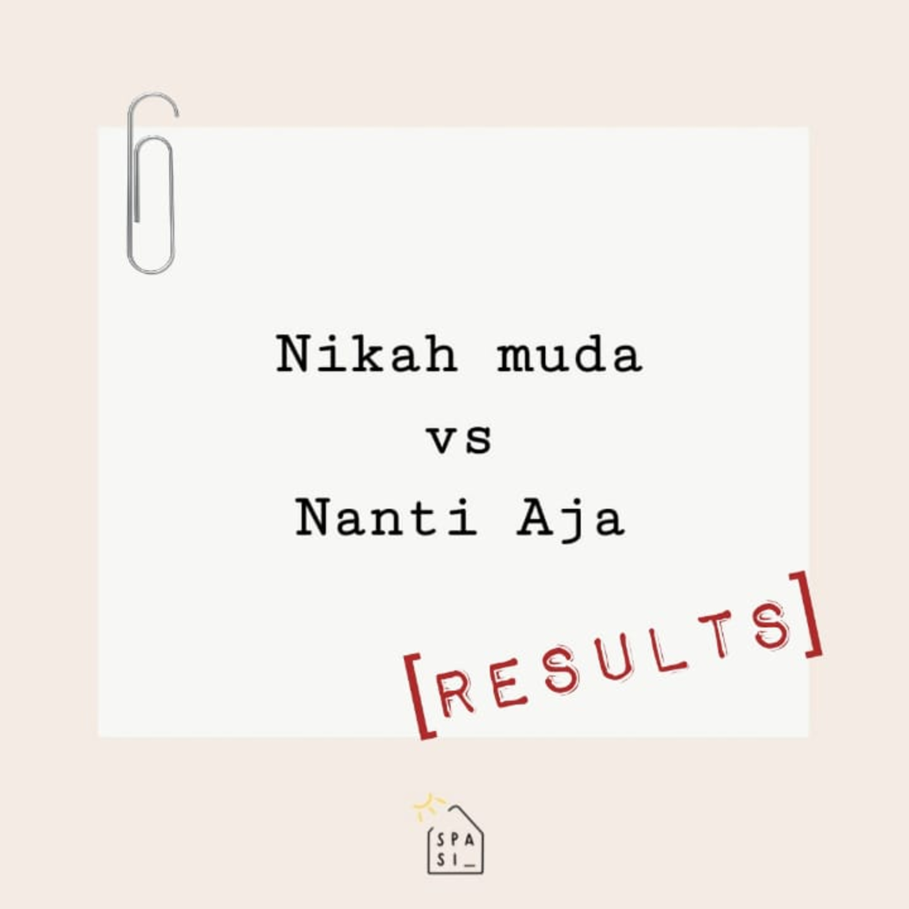 E01 - Nikah muda vs Nanti aja