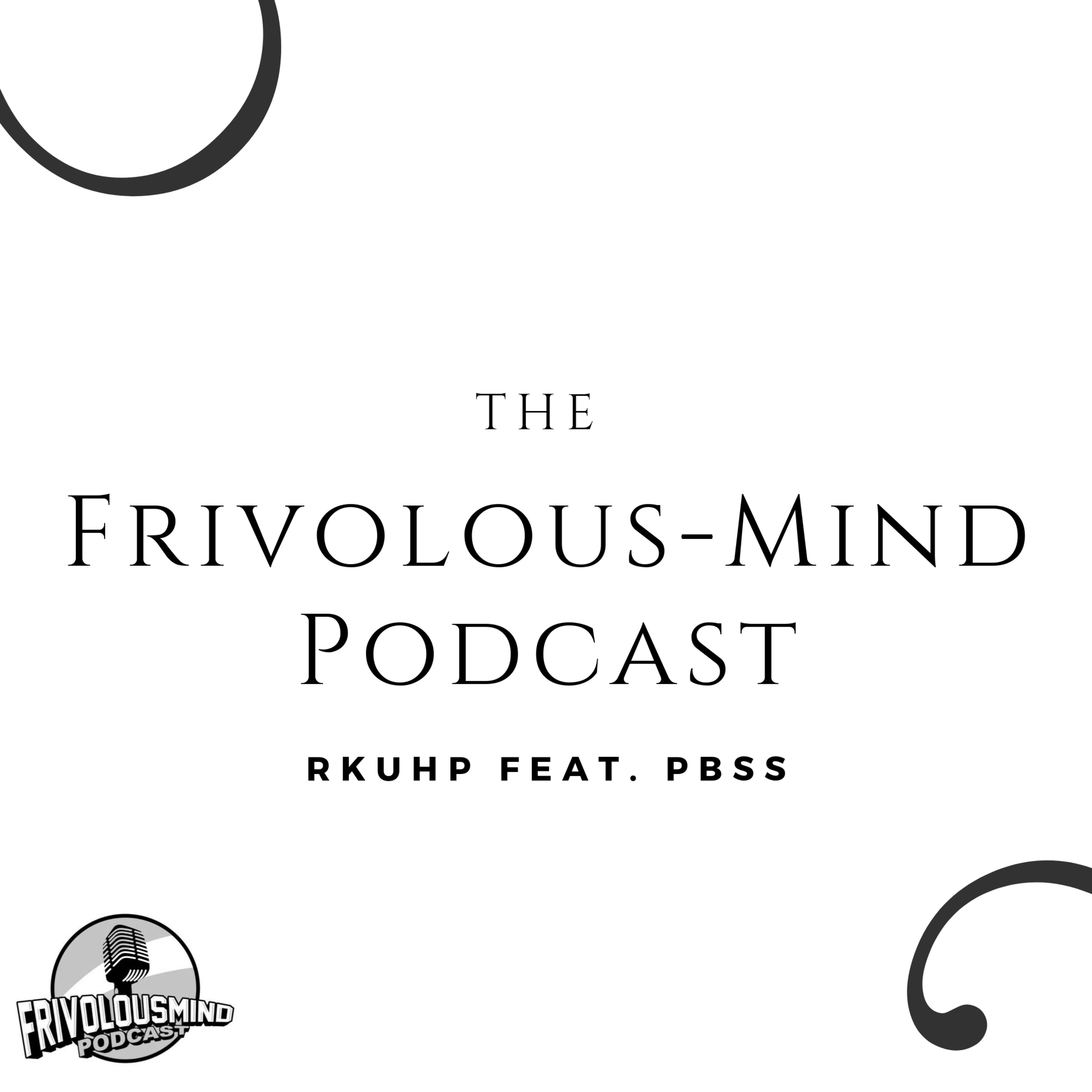 FrivolousMind Podcast