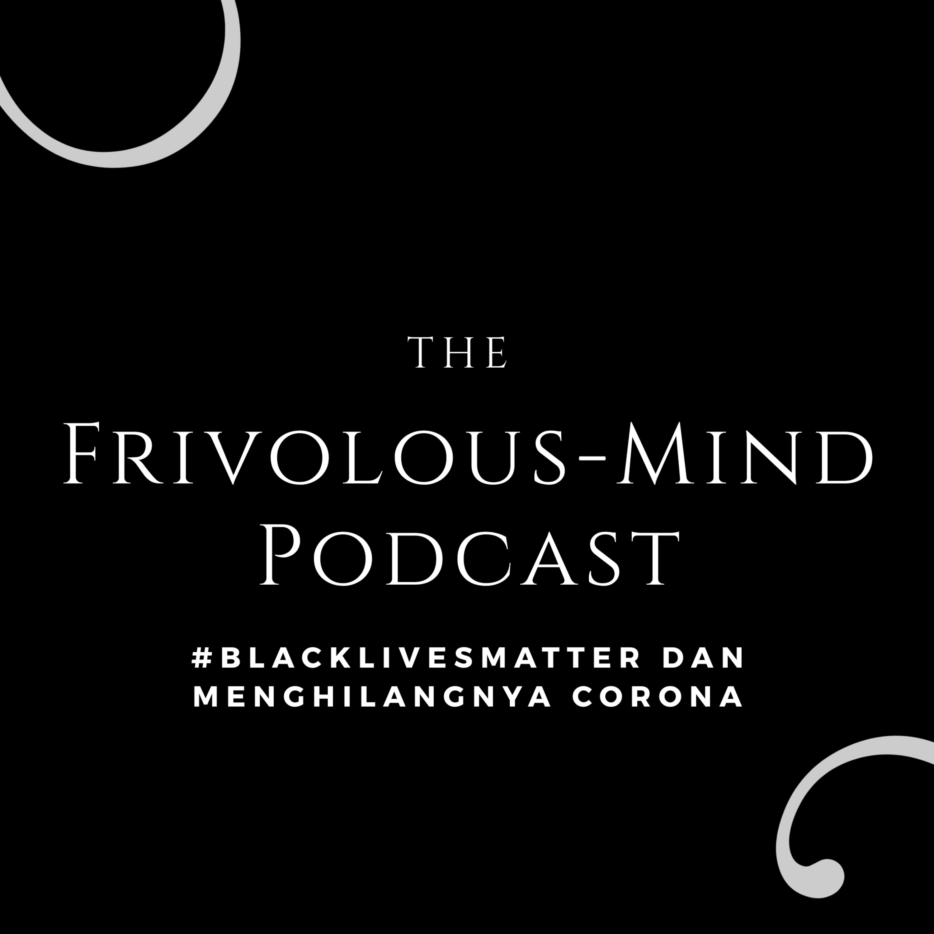 #BlackLivesMatter dan Menghilangnya Corona #BlackLivesMatter dan Menghilangnya Corona