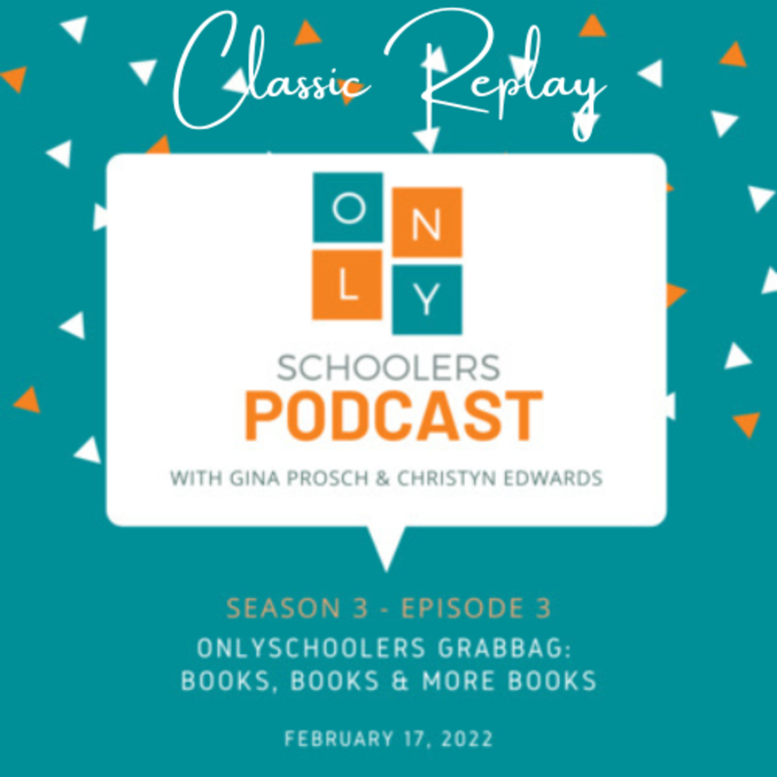 The OnlySchoolers Podcast: Helping You Homeschool
