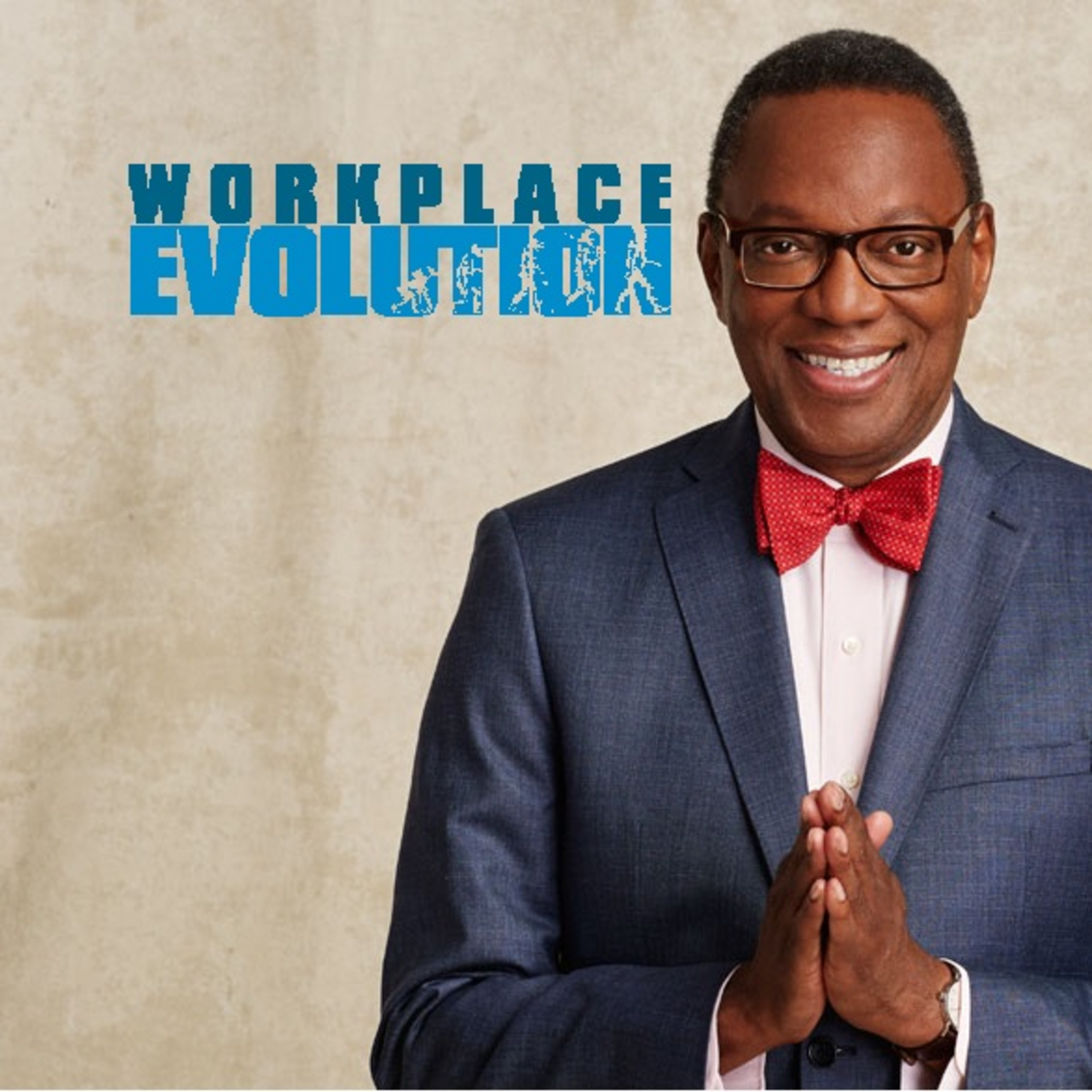 The Workplace Evolution Podcast