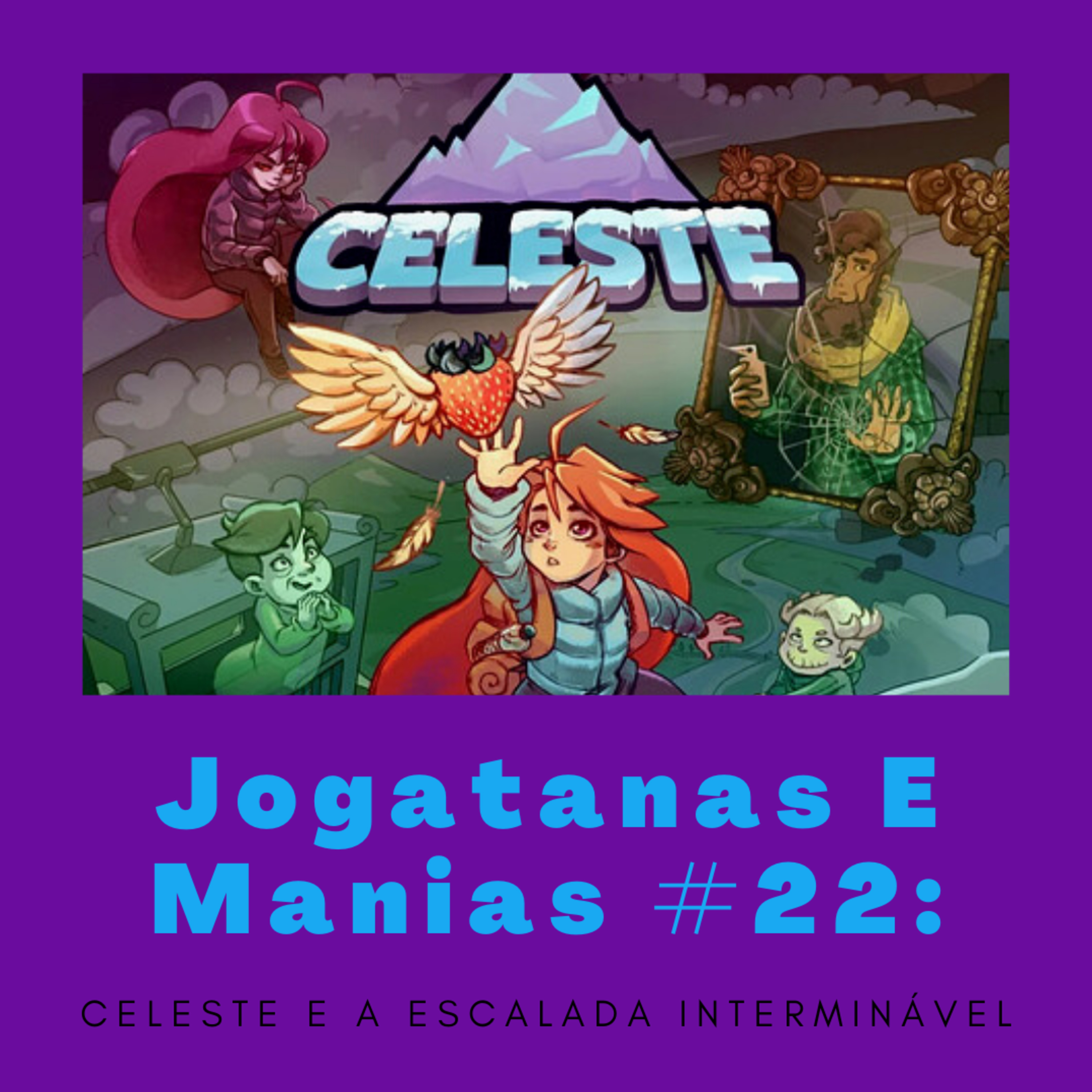 Jogatanas e Manias