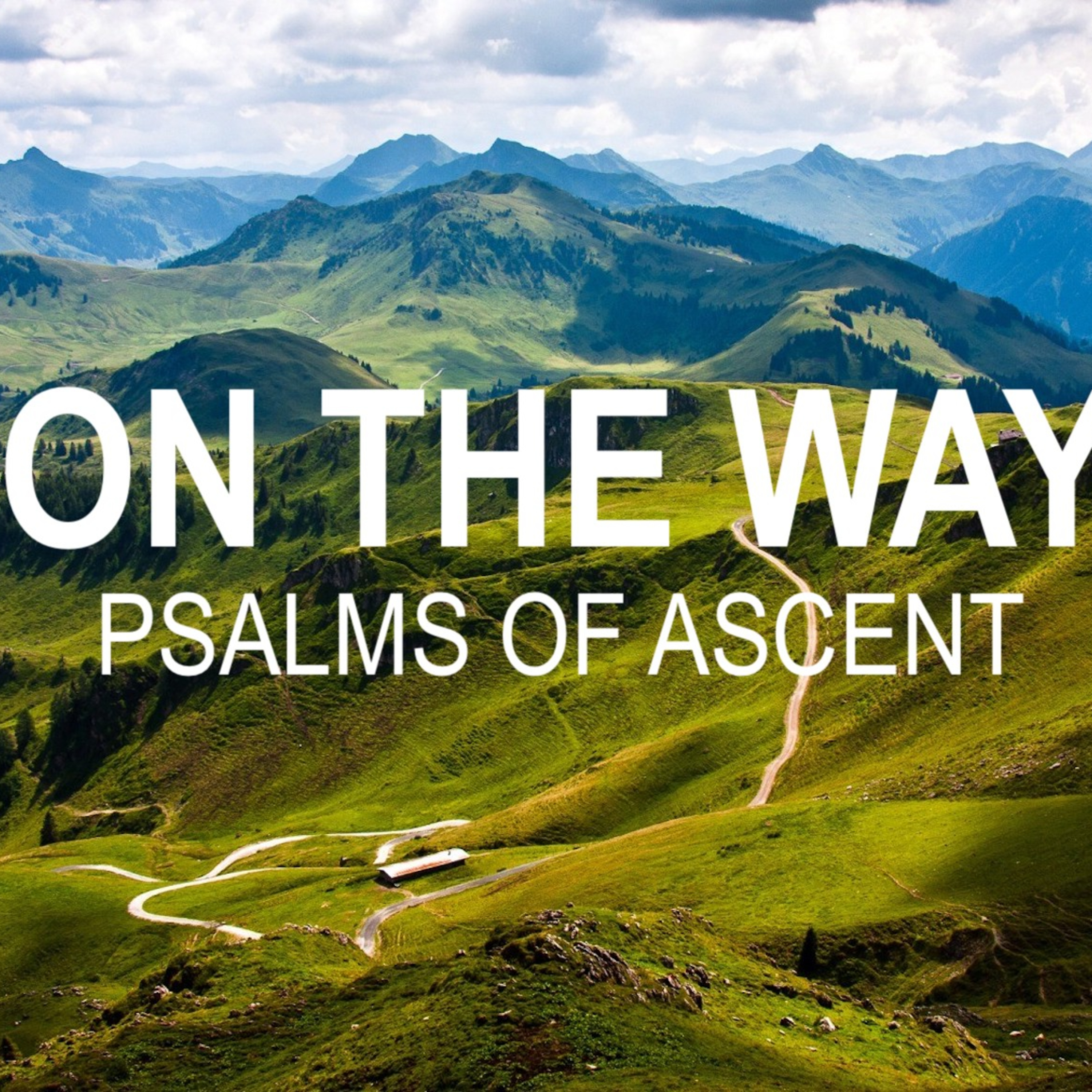 5.3.20, The Pilgrim Path, Psalm 120 episode artwork