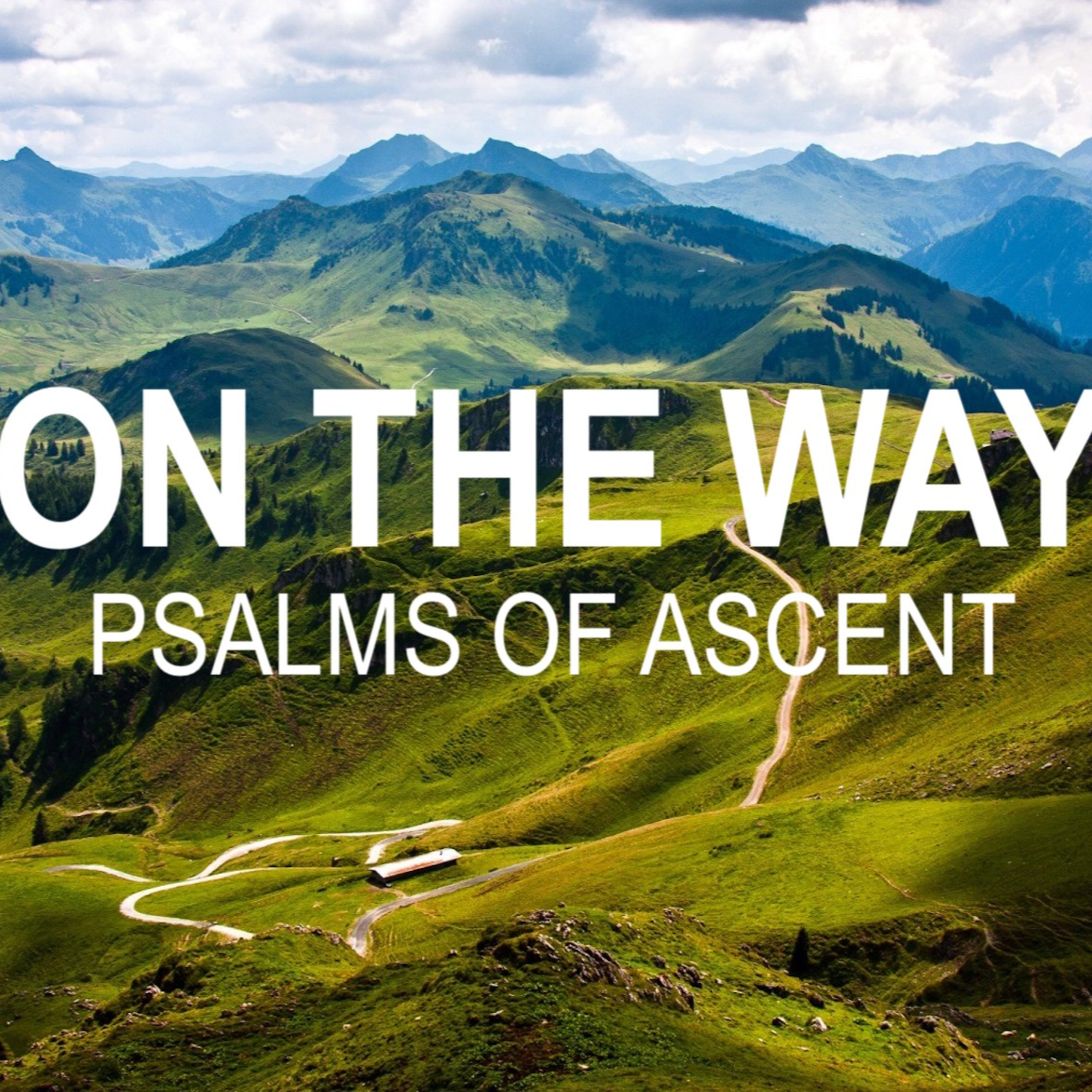 6.14.20, Trusting The Lord, Psalm 125 episode artwork