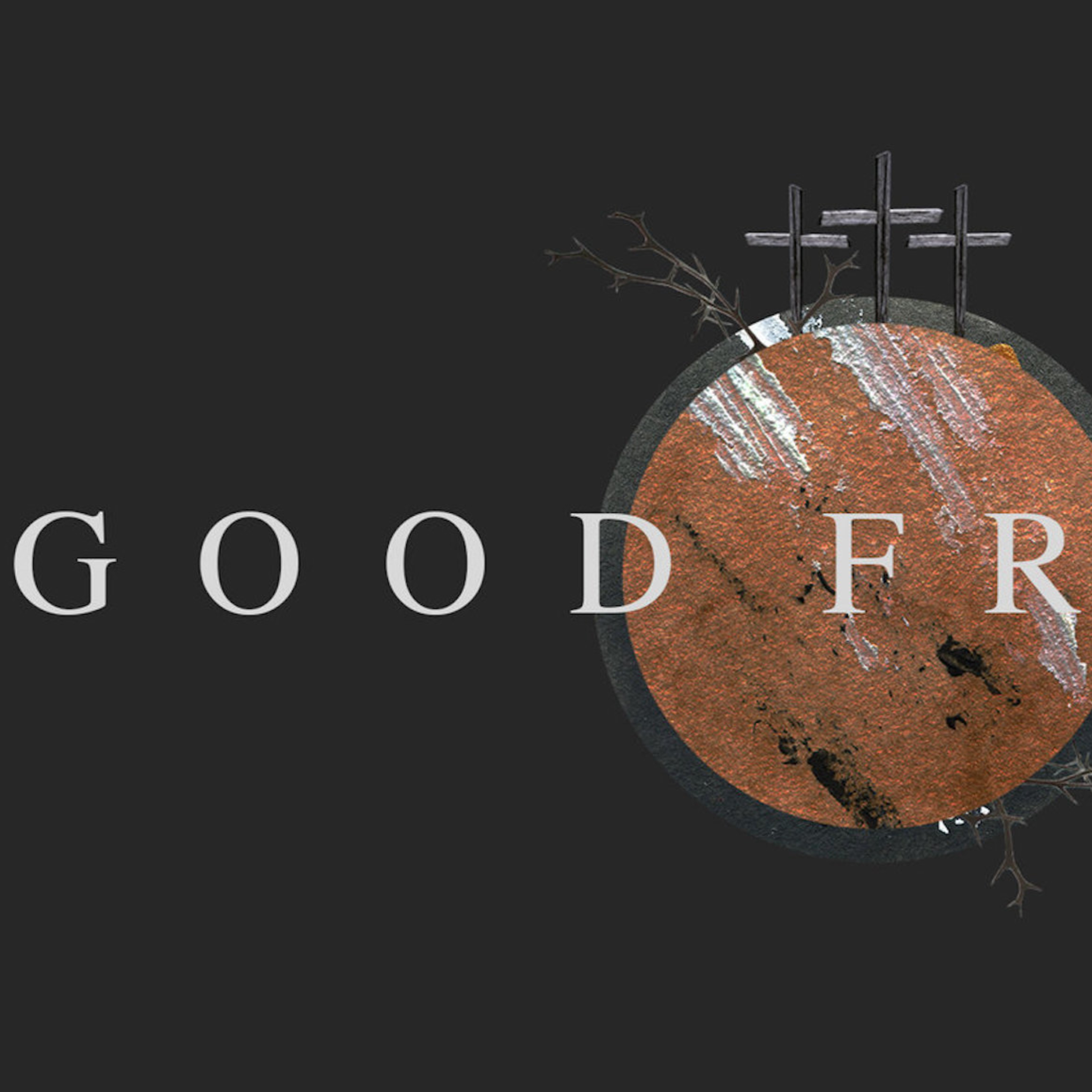 4.15.22, The Bread and The Cup, GOOD FRIDAY episode artwork