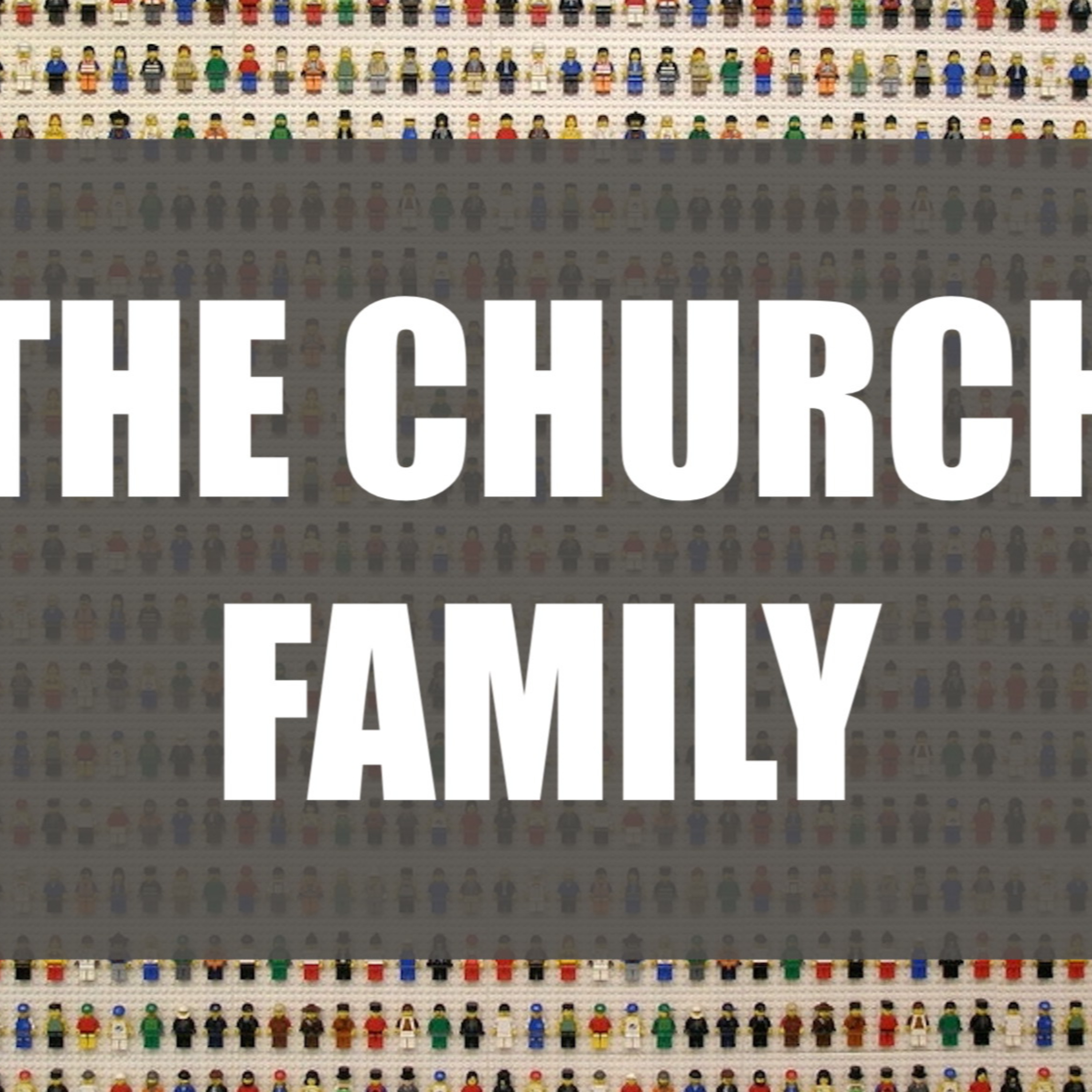 10.30.22, The Church Family, 1 Thessalonians 2.5-12 episode artwork