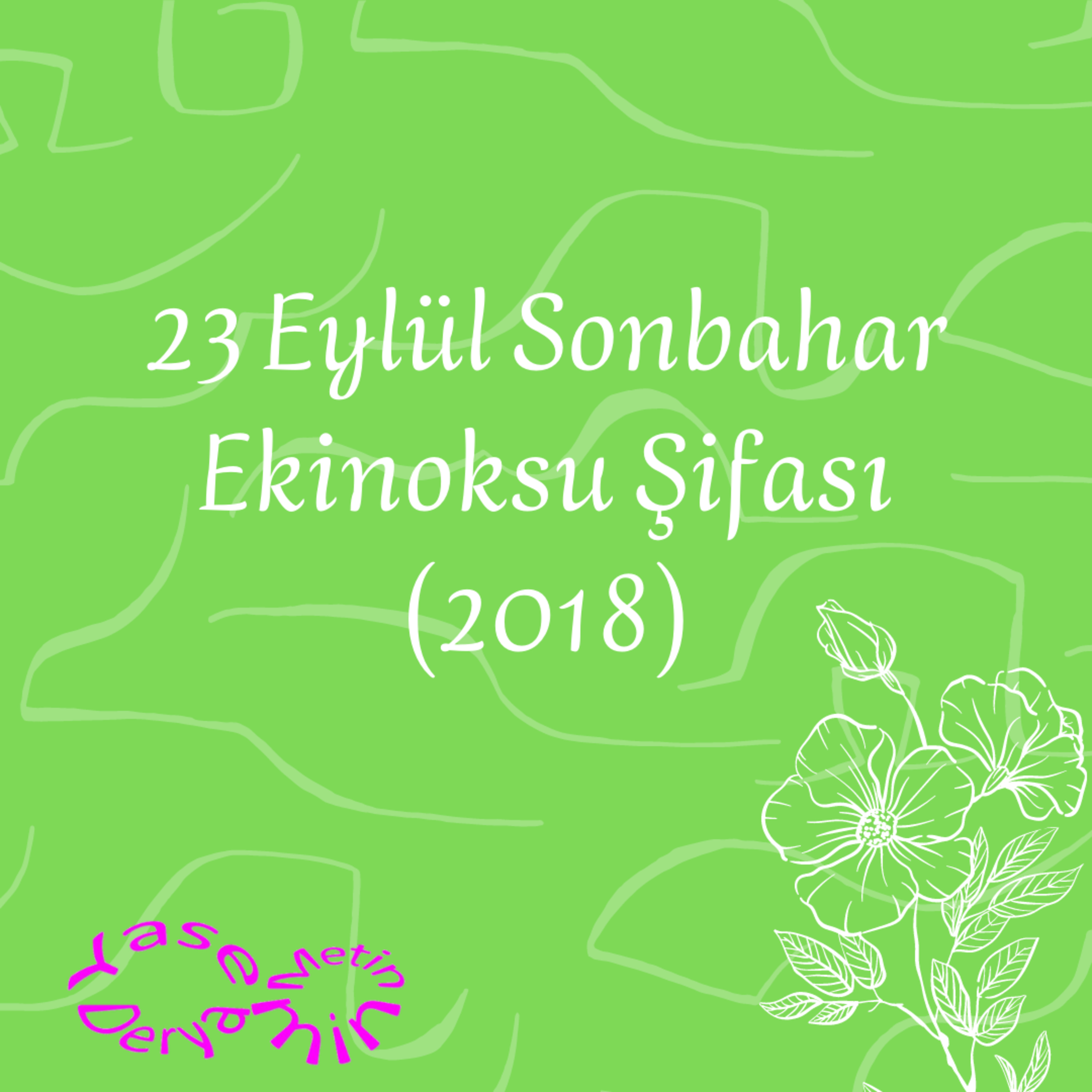 23 Eylül Sonbahar Ekinoksu Şifası (2018) episode artwork