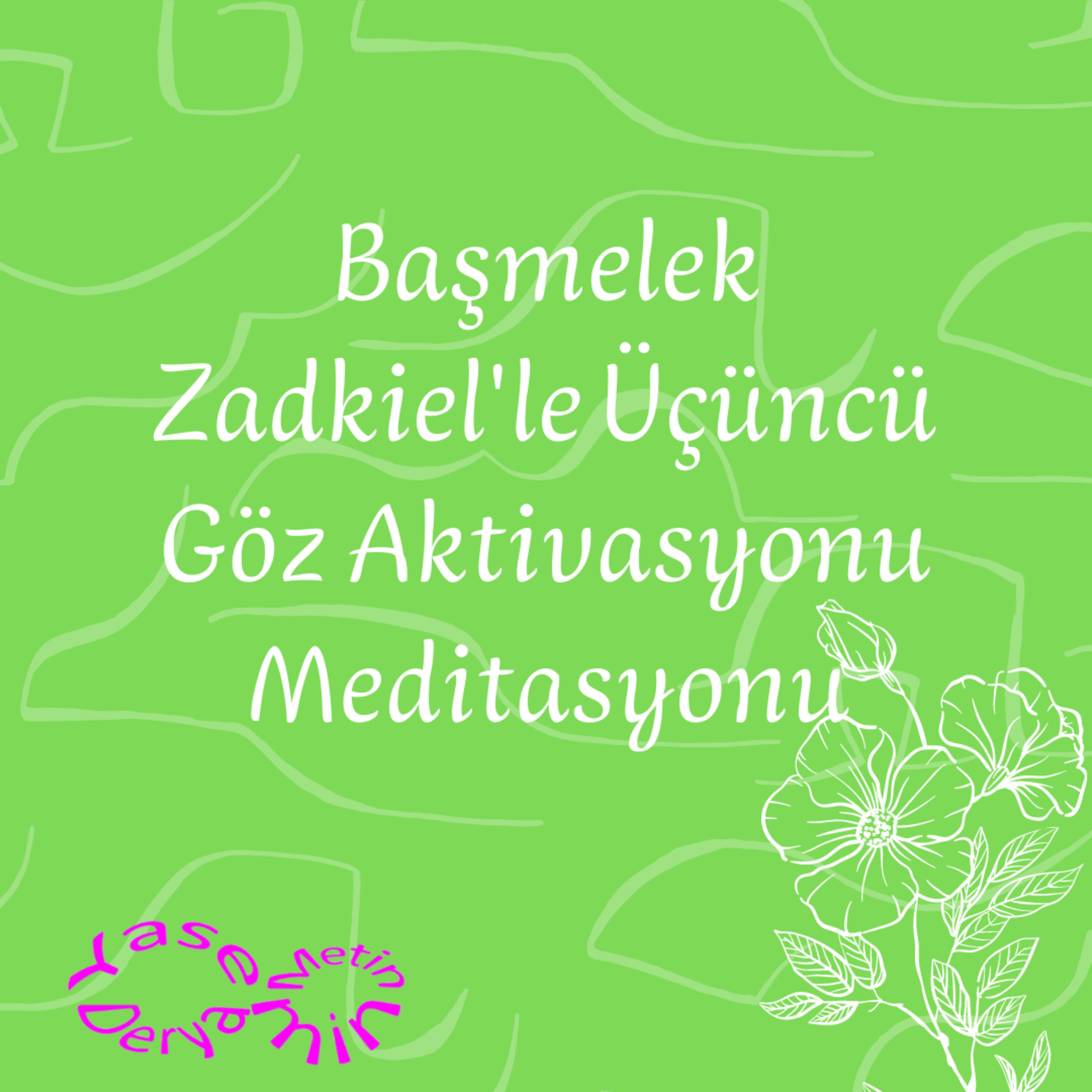 Başmelek Zadkiel'le Üçüncü Göz Aktivasyonu Meditasyonu episode artwork