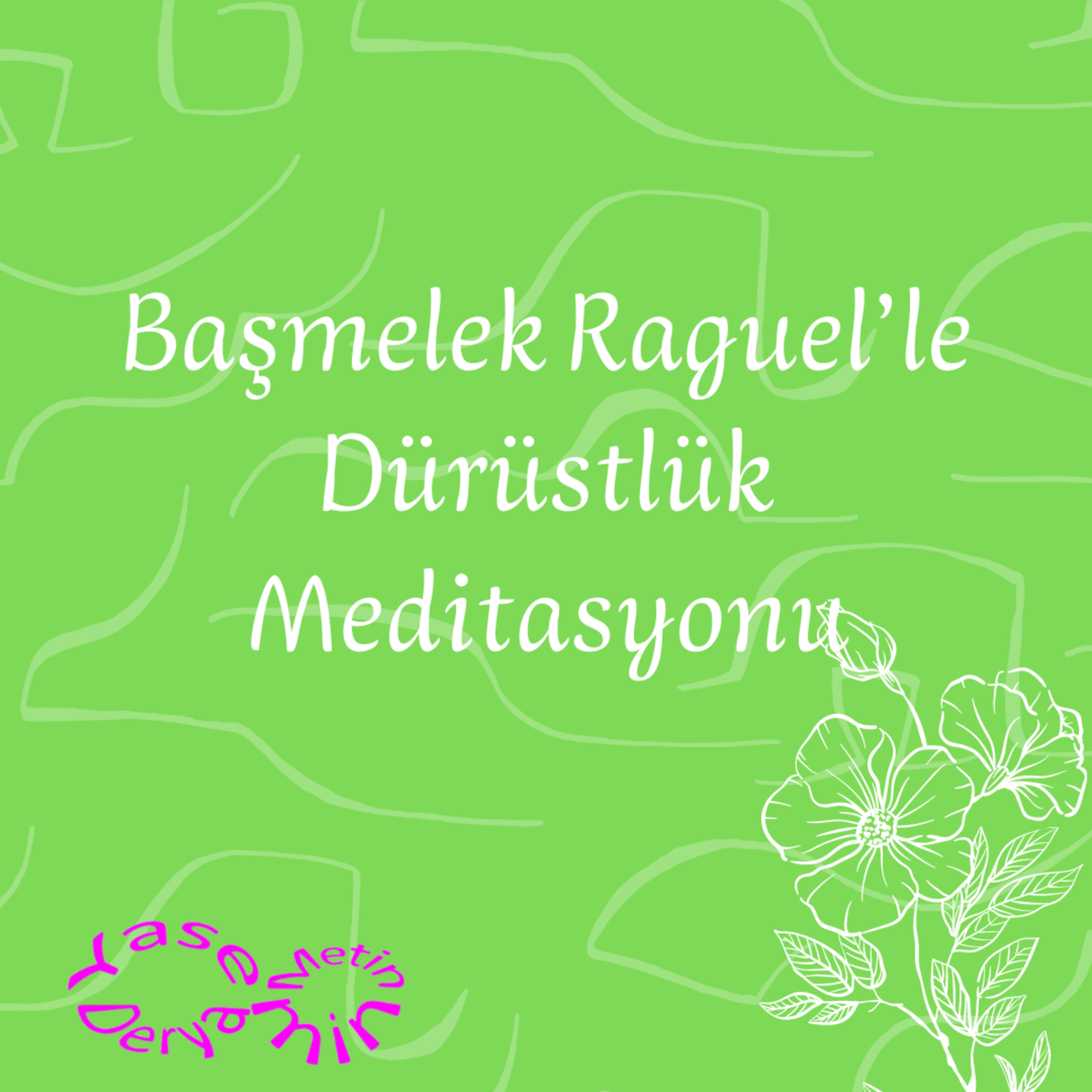 Başmelek Raguel’le Dürüstlük Meditasyonu episode artwork