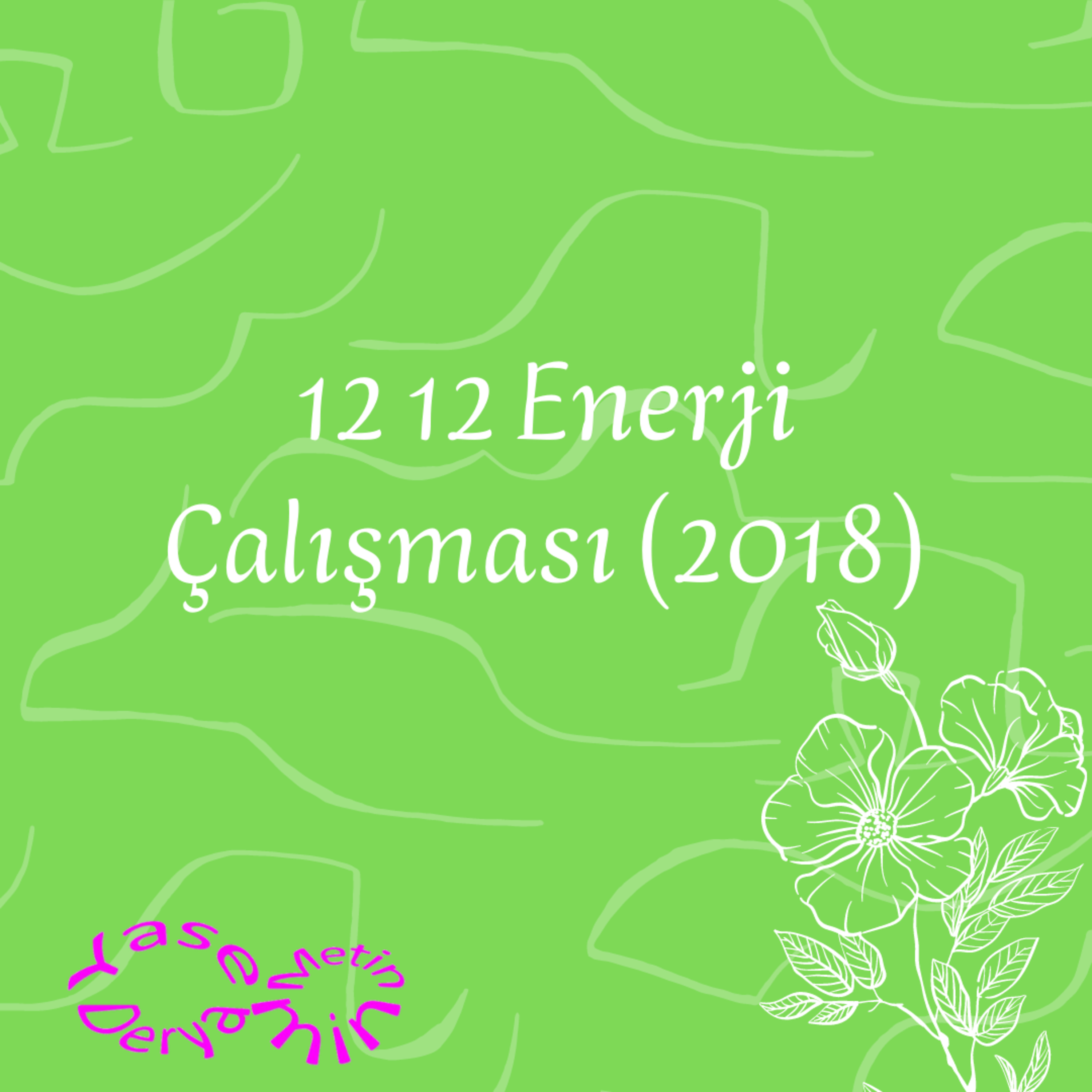 12 12 Enerji Çalışması (2018) episode artwork