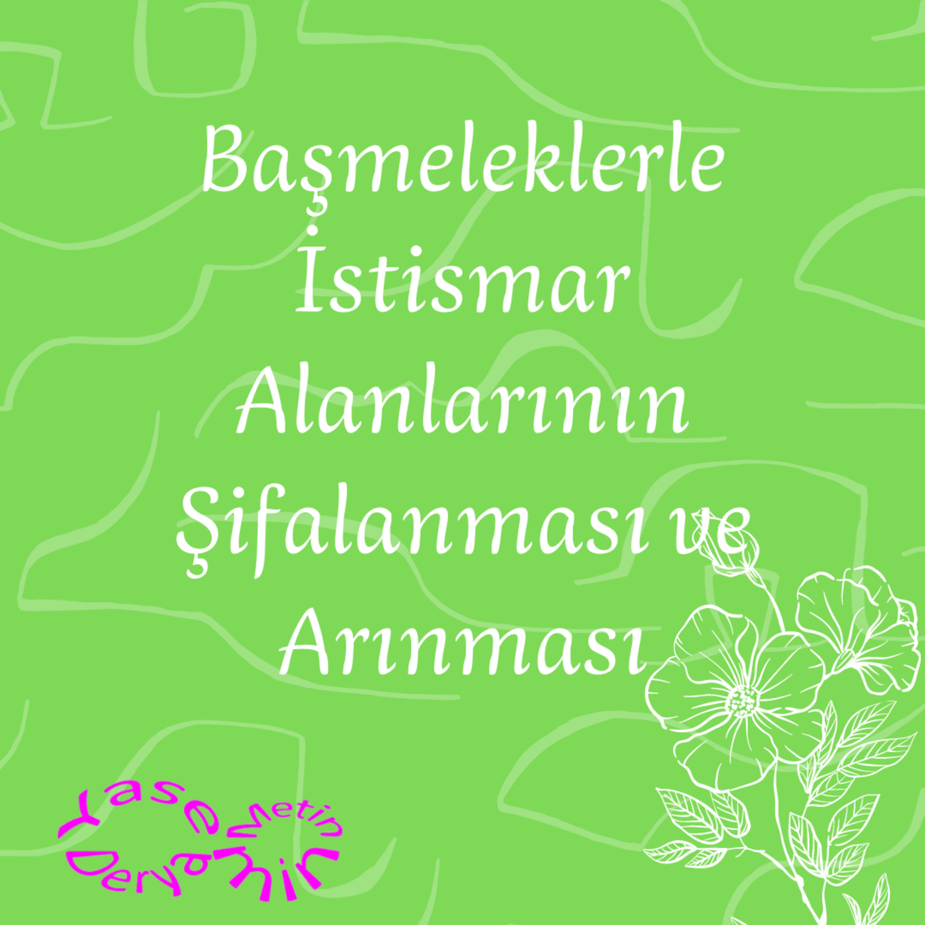 Başmeleklerle İstismar Alanlarının Şifalanması ve Arınması episode artwork
