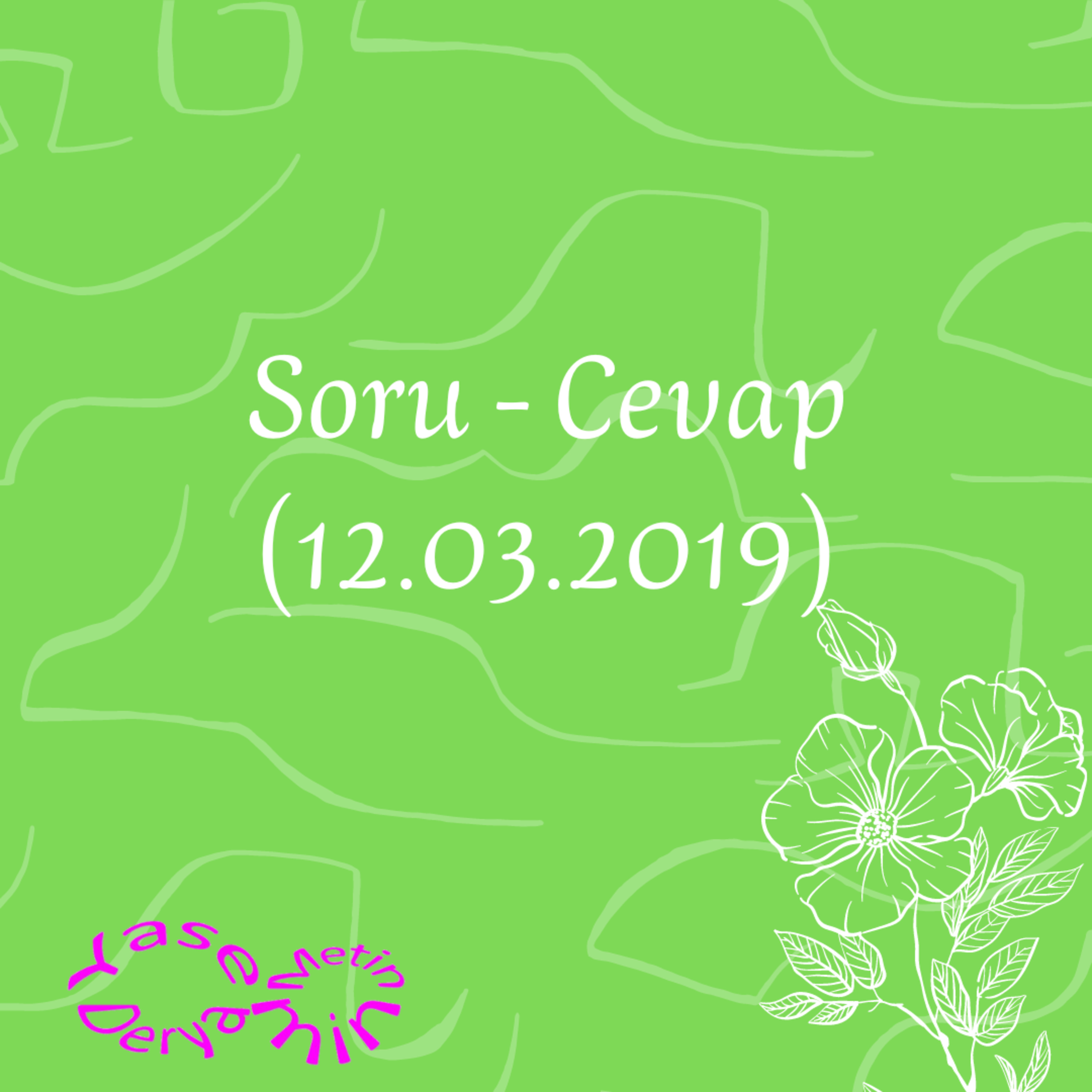Soru - Cevap (12.03.2019) episode artwork