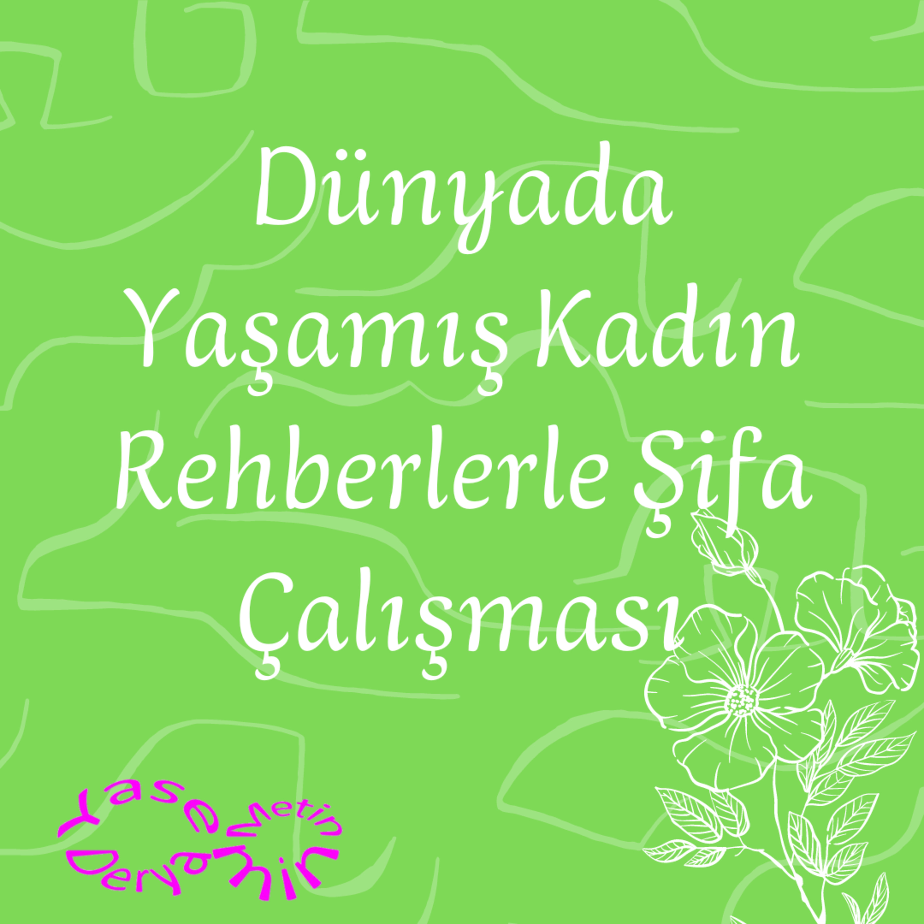 Dünyada Yaşamış Kadın Rehberlerle Şifa Çalışması episode artwork