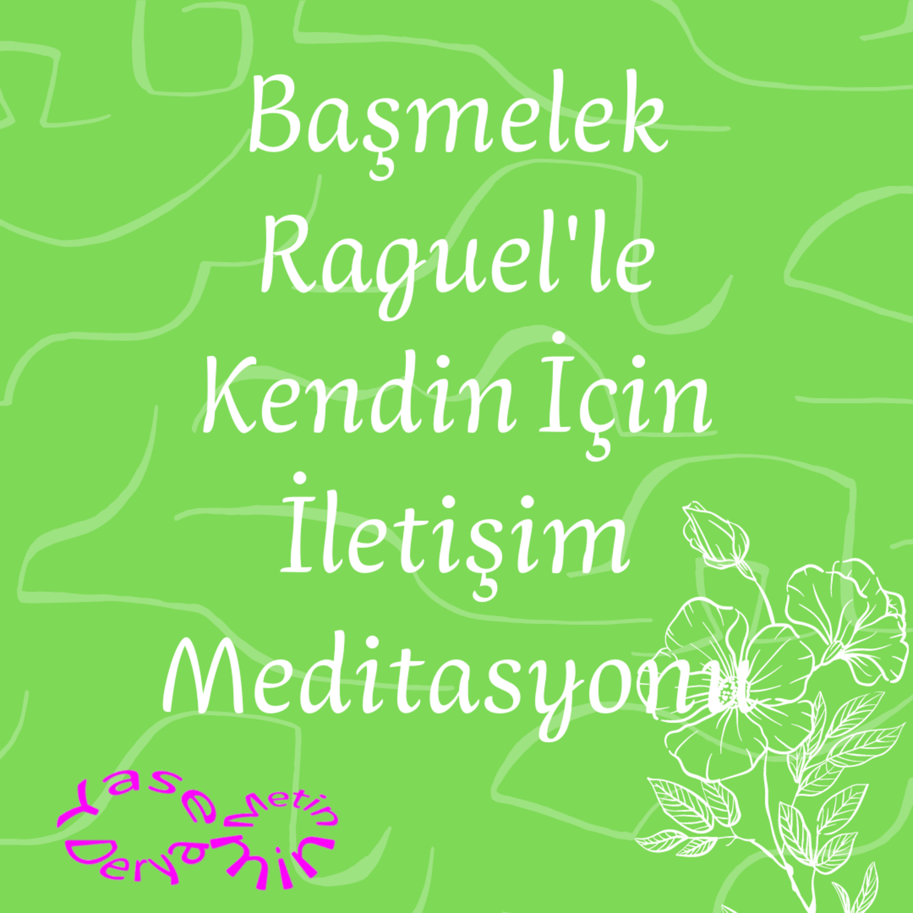 Başmelek Raguel'le Kendin İçin İletişim Meditasyonu episode artwork