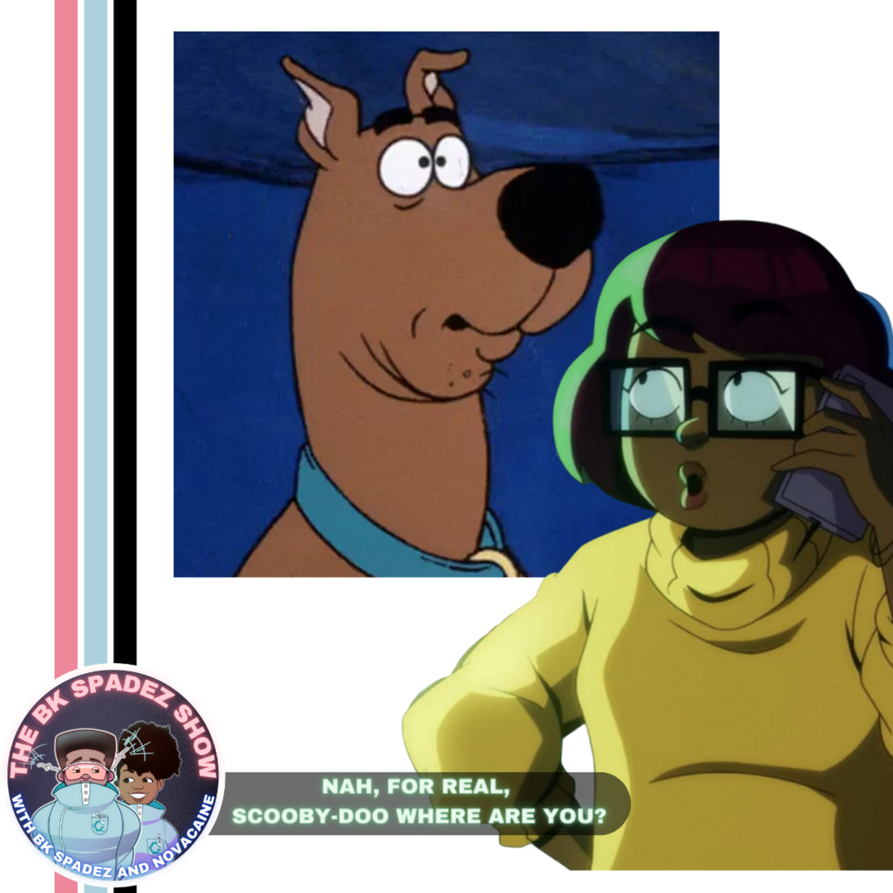 Nah, For Real Scooby-Doo Where Are You?