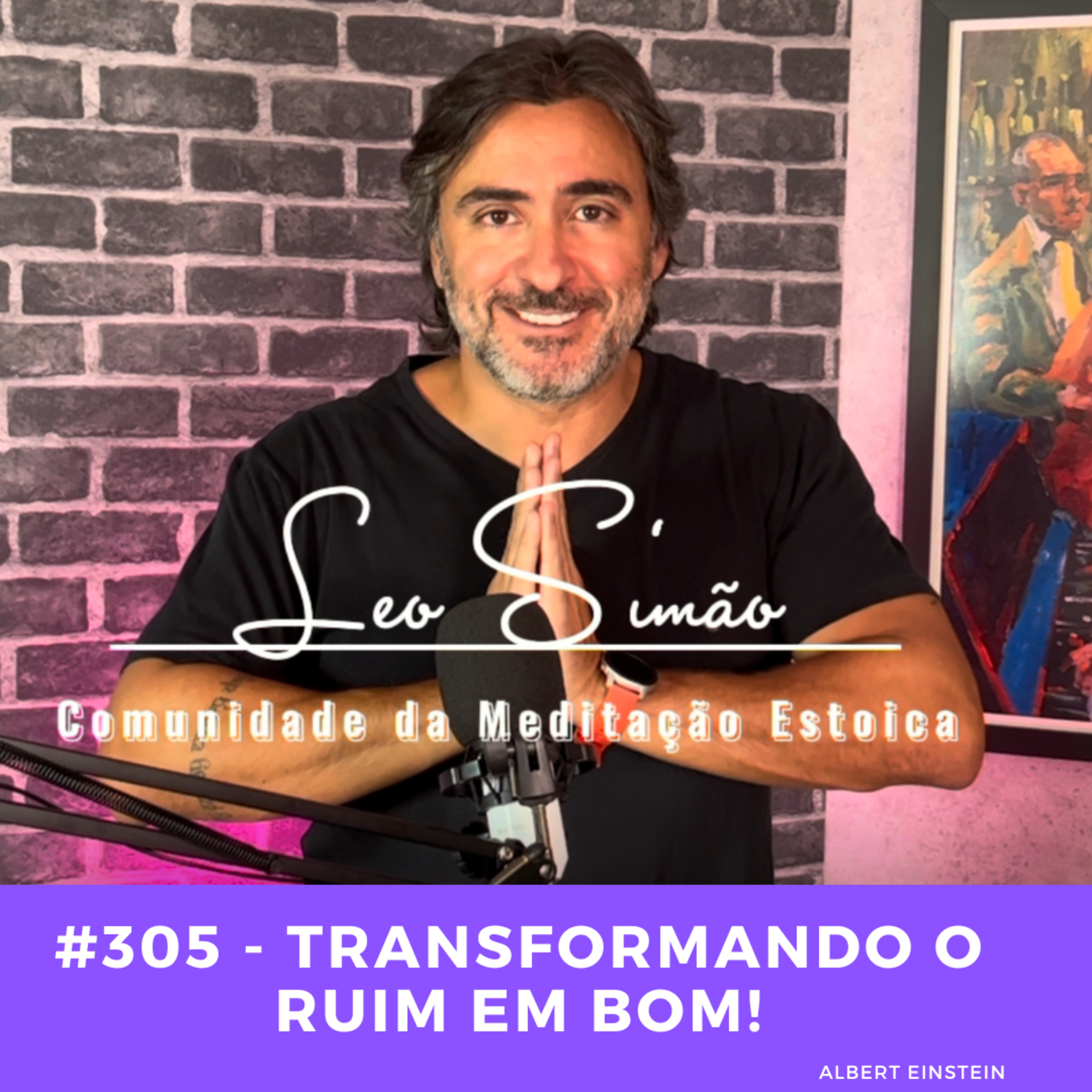 #305 - O estoicismo é sobre transformar o ruim e bom - Seneca - Estoicismo
