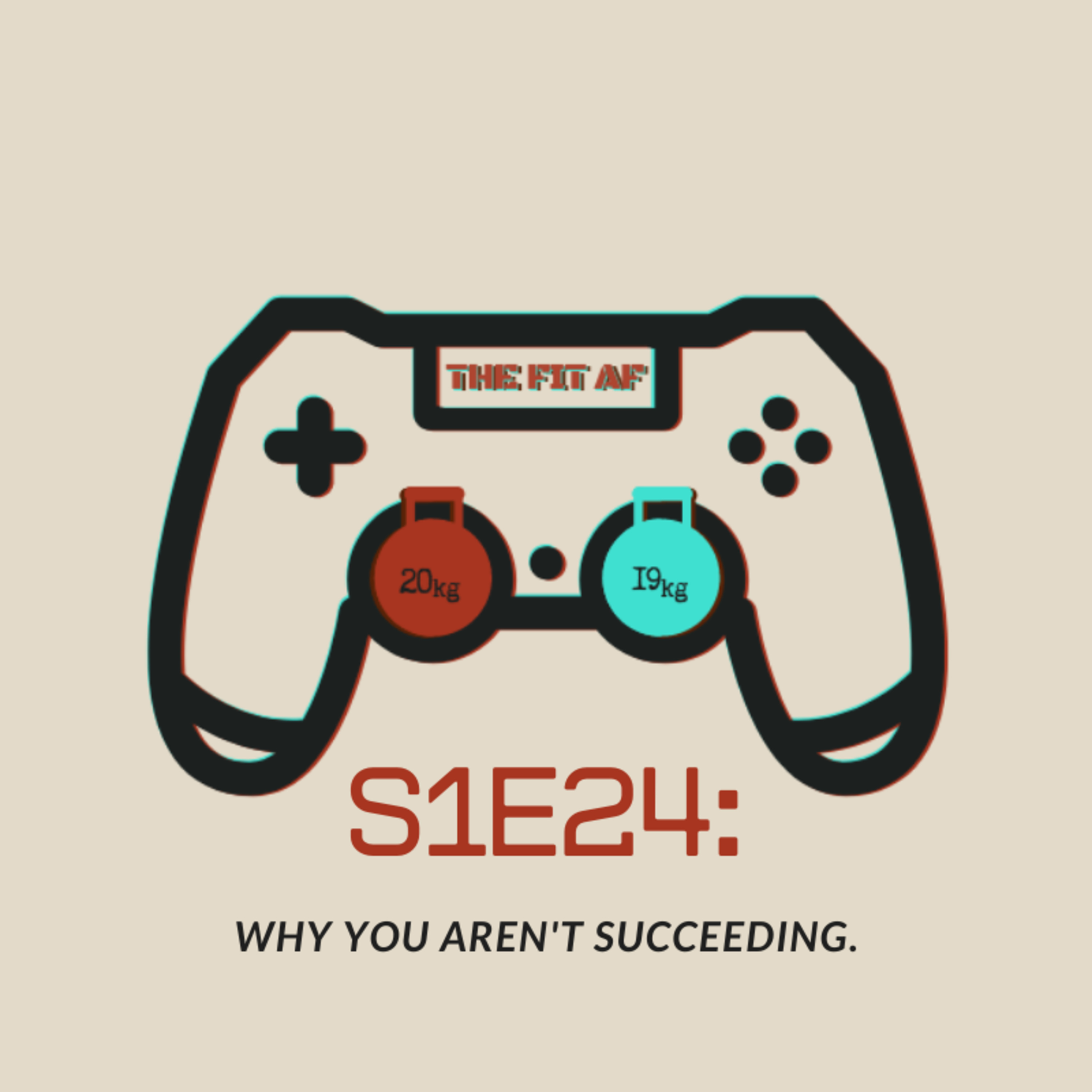 WHY YOU AREN'T SUCCEEDING. episode artwork
