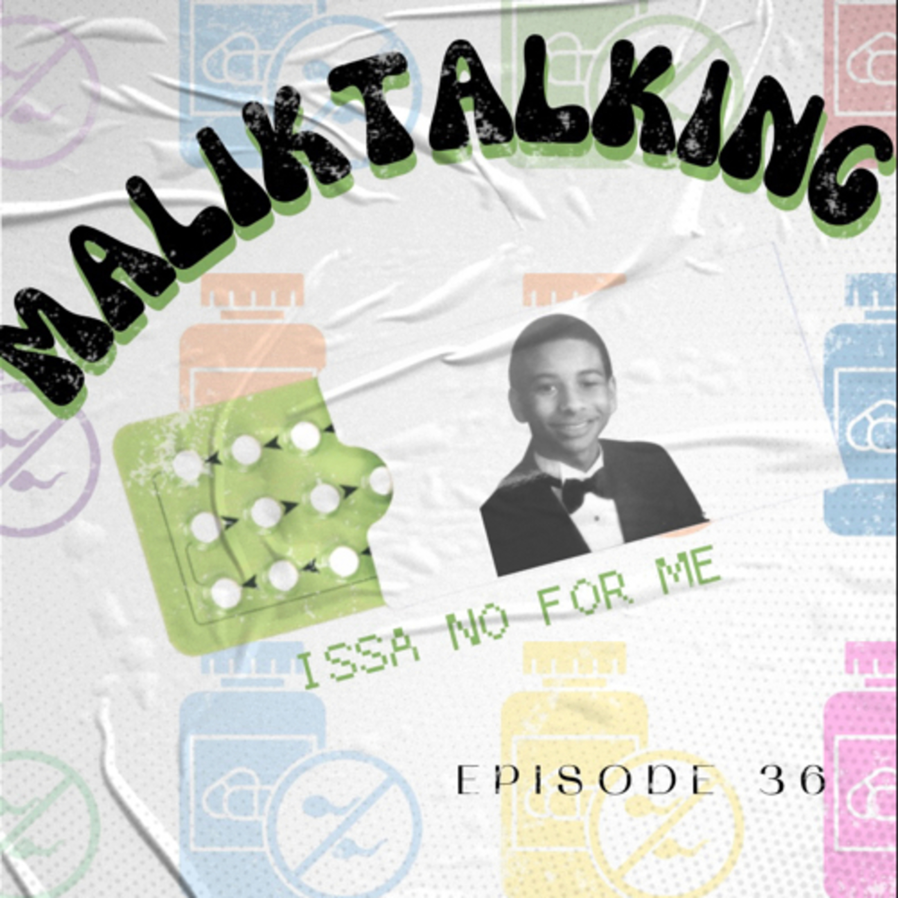 EPISODE 36- ISSA NO FOR ME  episode artwork