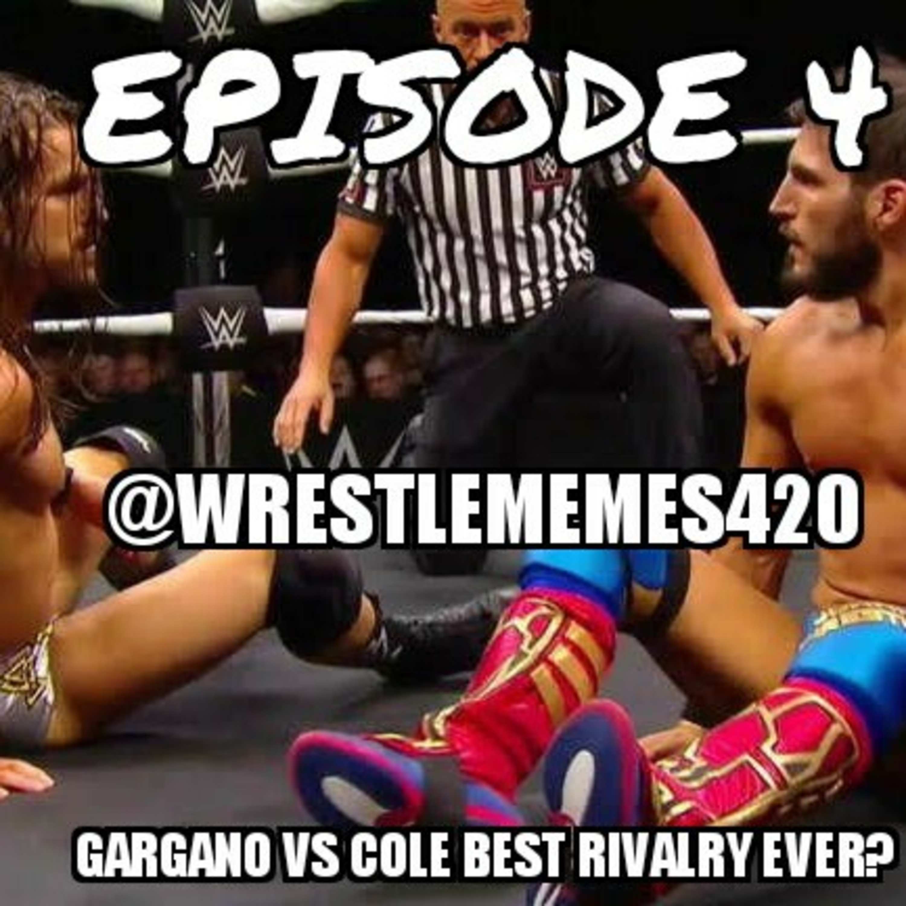 Episode 4. Cole vs Gargano best rivalry ever? Summer Slam Review