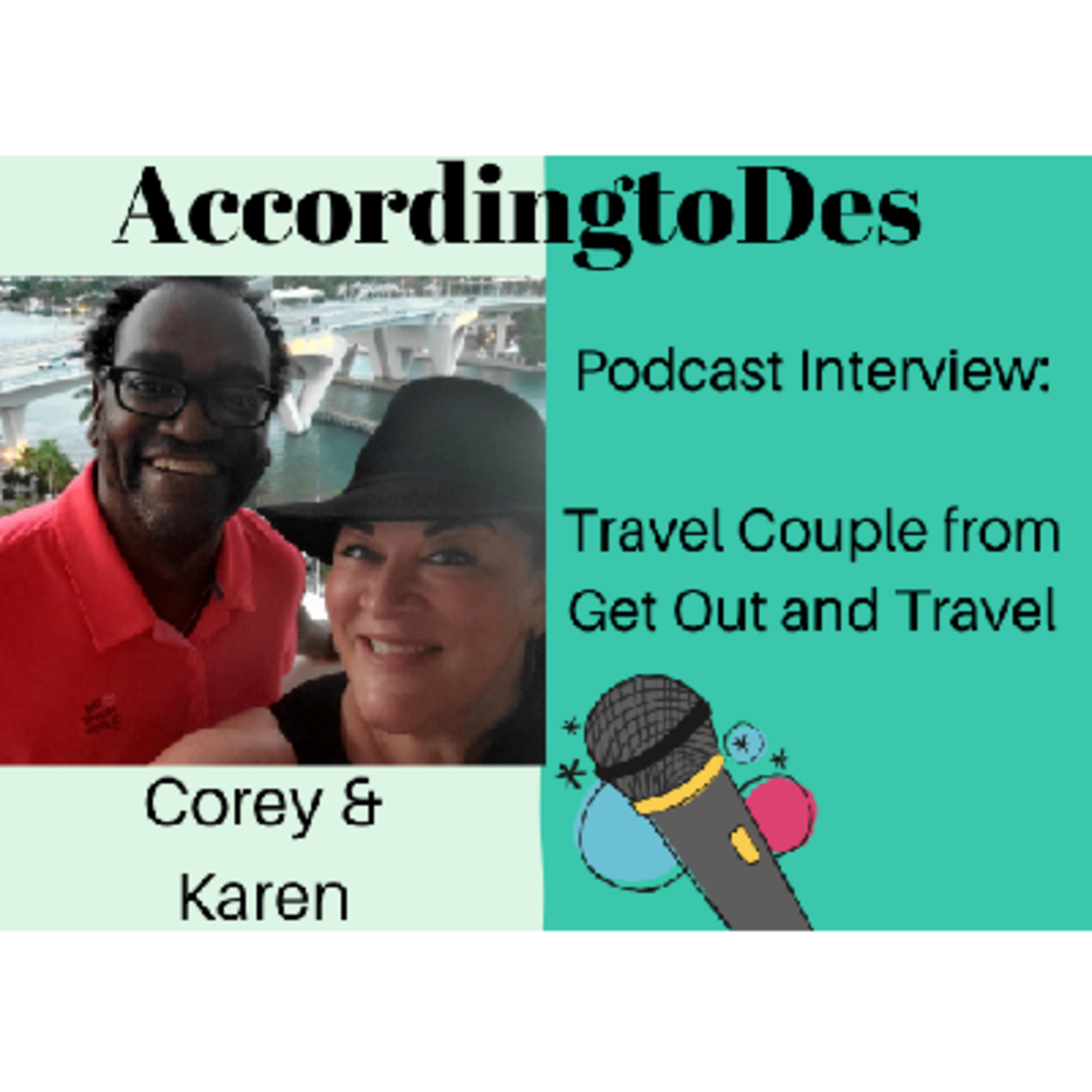 9. Interviewing Travel Couple Karen & Corey from Get Out and Travel episode artwork