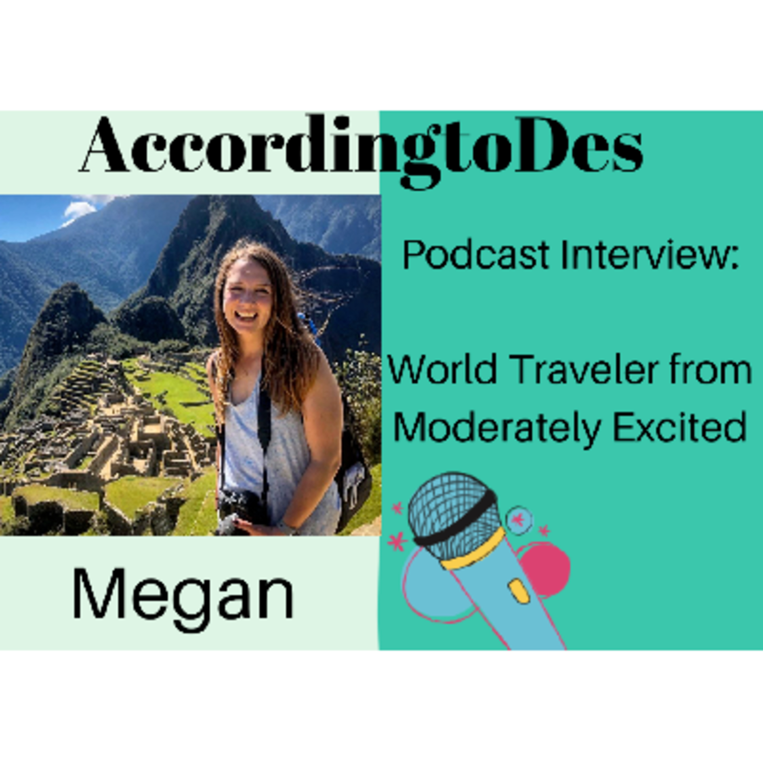 10. Interviewing World Traveler, Megan from Moderately Excited episode artwork