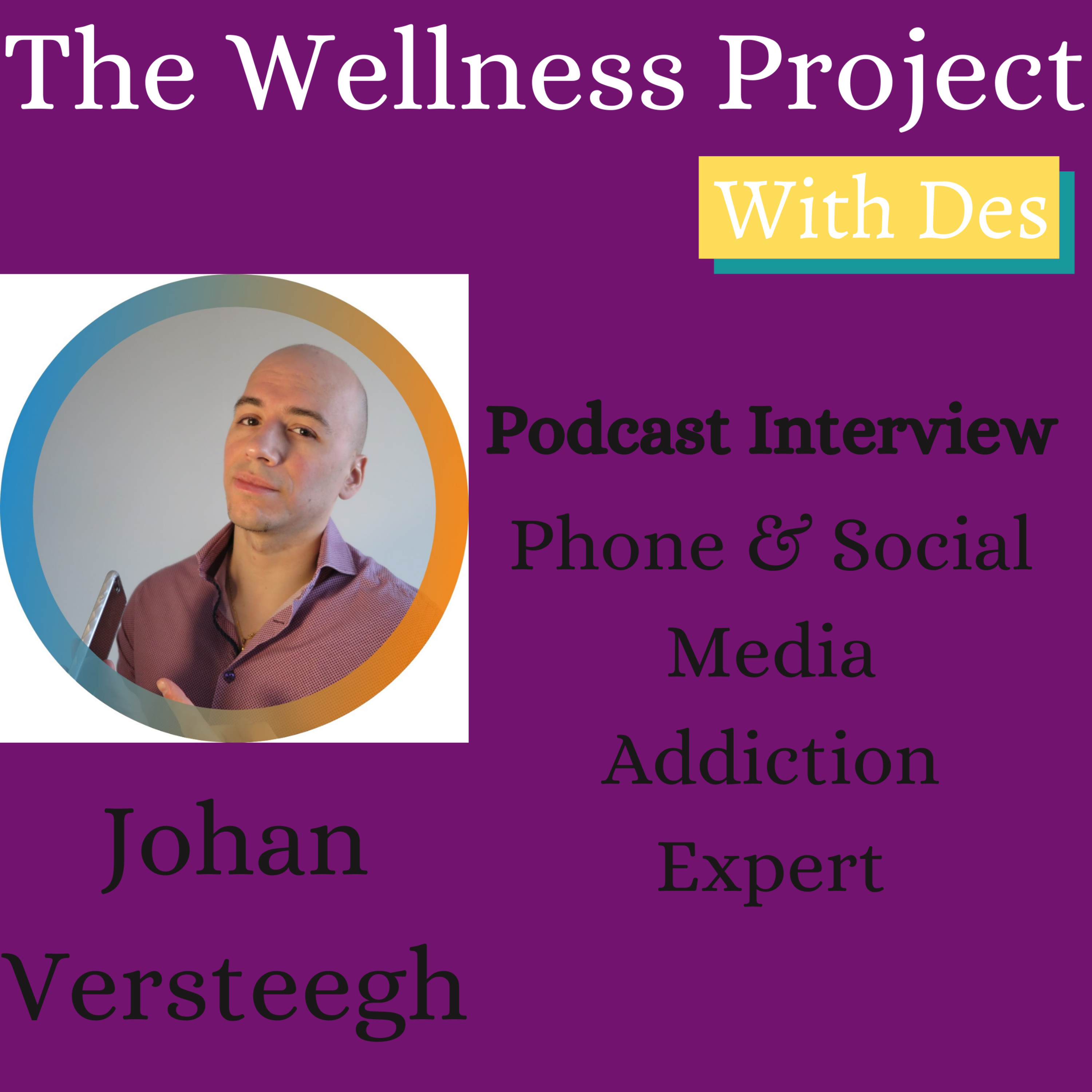 37. Phone & Social Media Addiction Expert, Johan Verteegh episode artwork