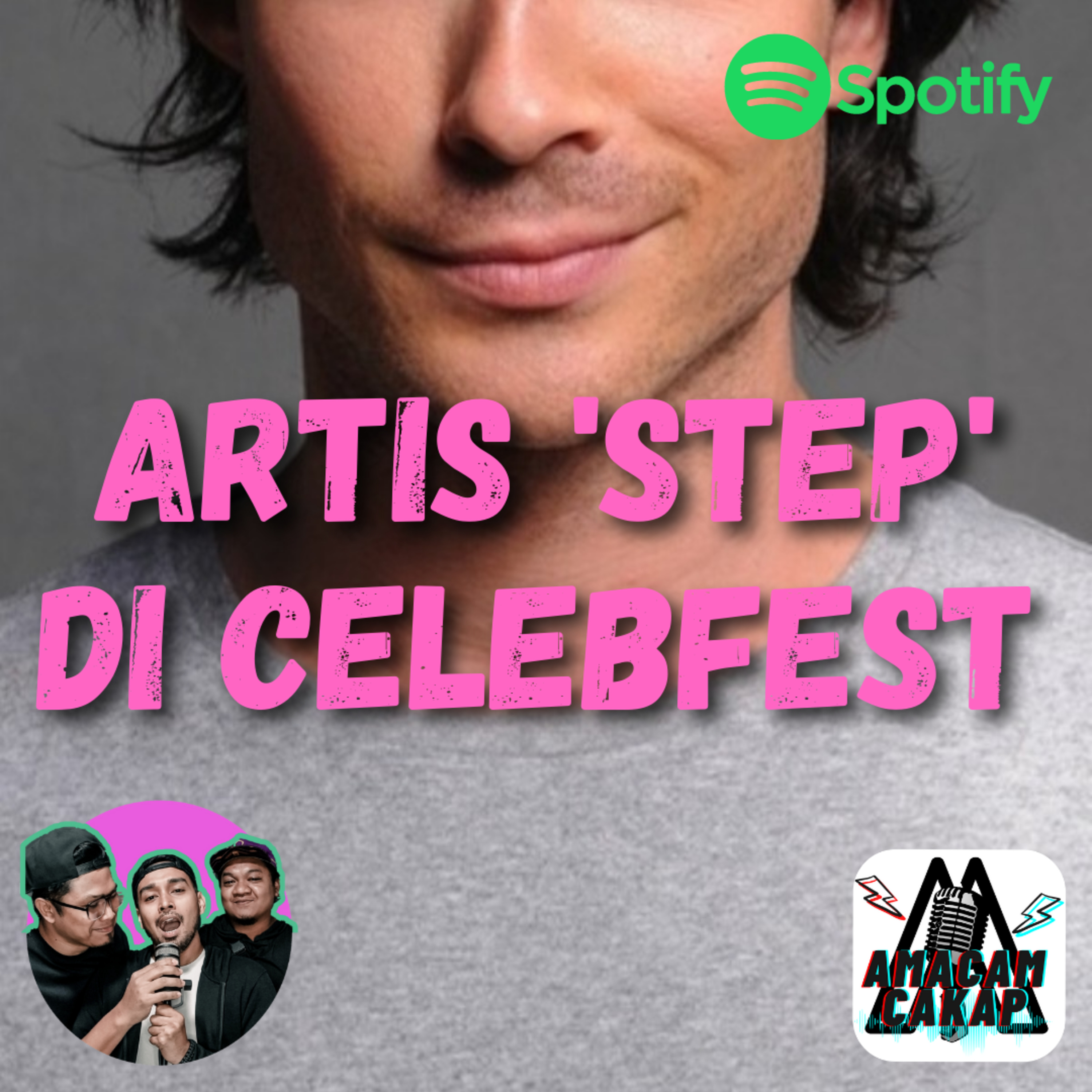 S02E17: Artis 'Step' Di Celebfest episode artwork