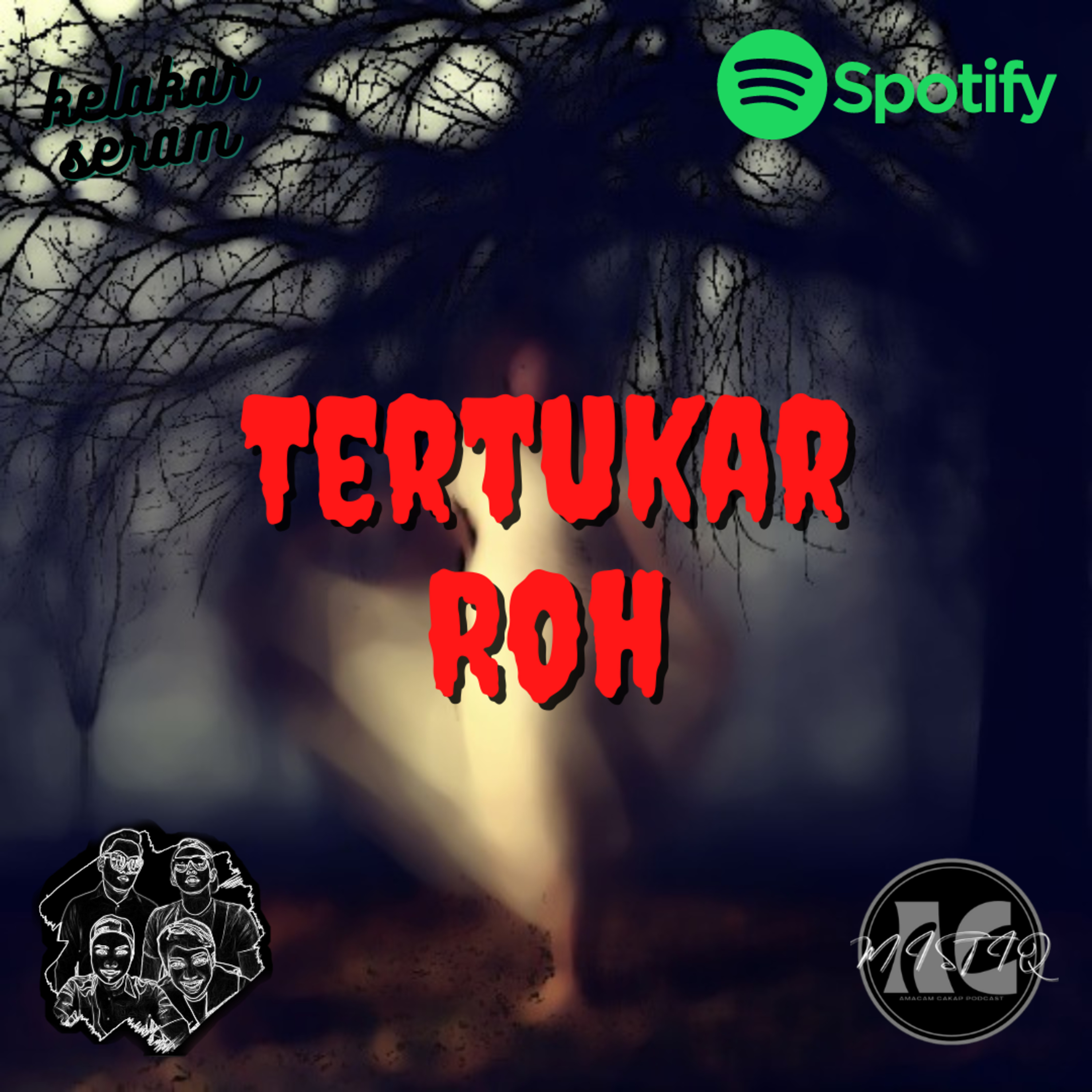 S02E47: MISTIQ Tertukar Roh episode artwork