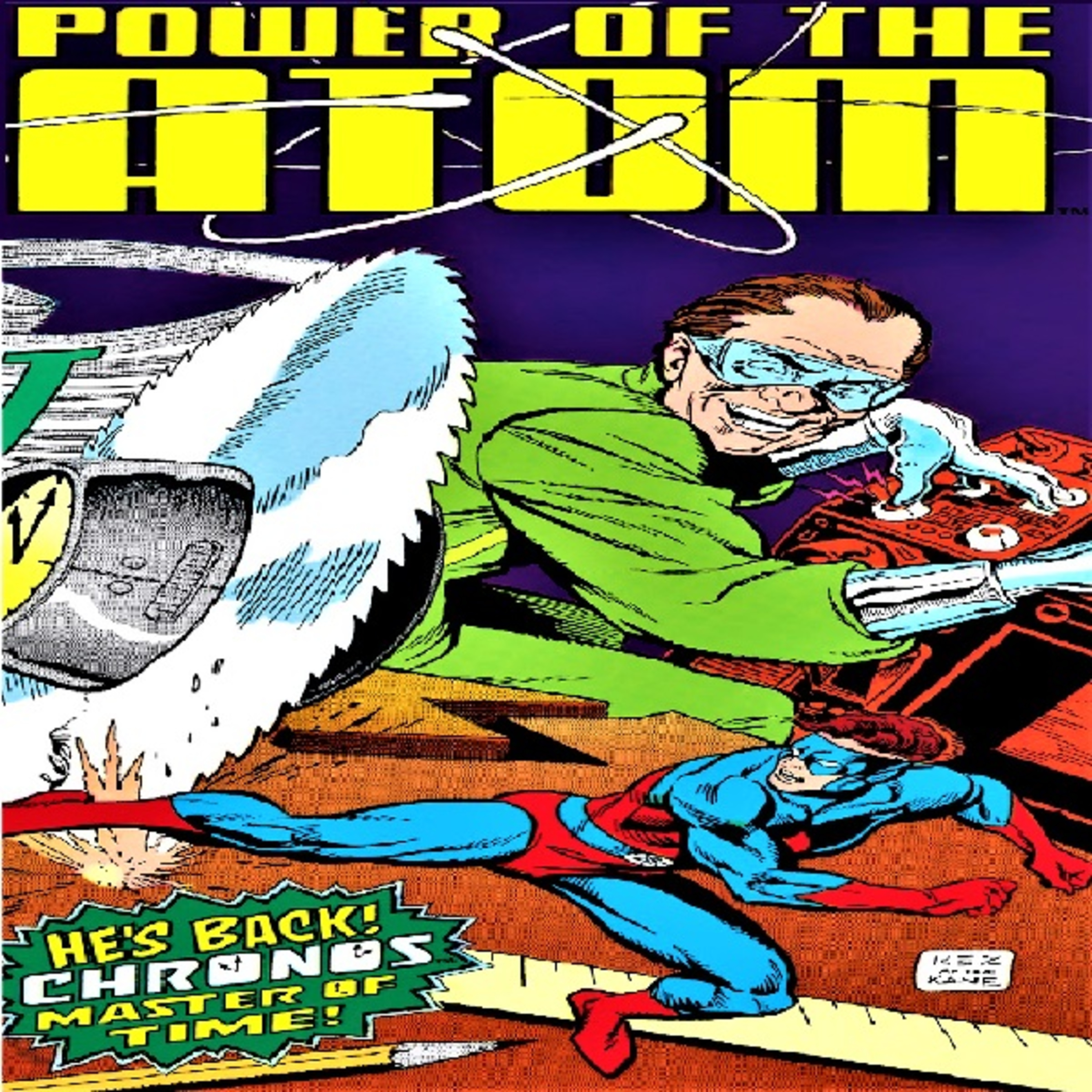 Power of the Atom Podcast #608 - "Time, Time, Time -- See What's Become of Me" episode artwork