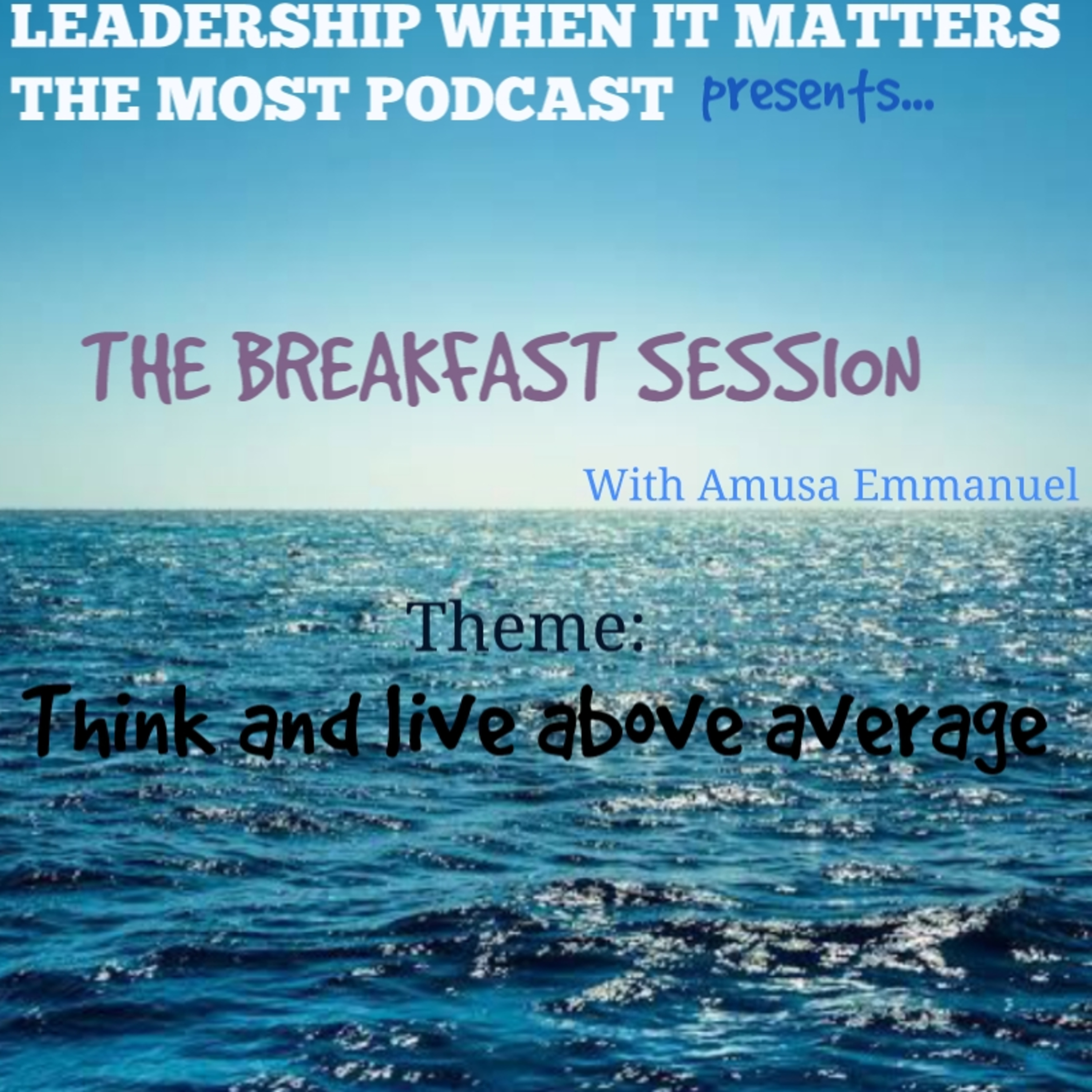 THE BREAKFAST SESSION with Amusa Emmanuel Enitan  episode artwork