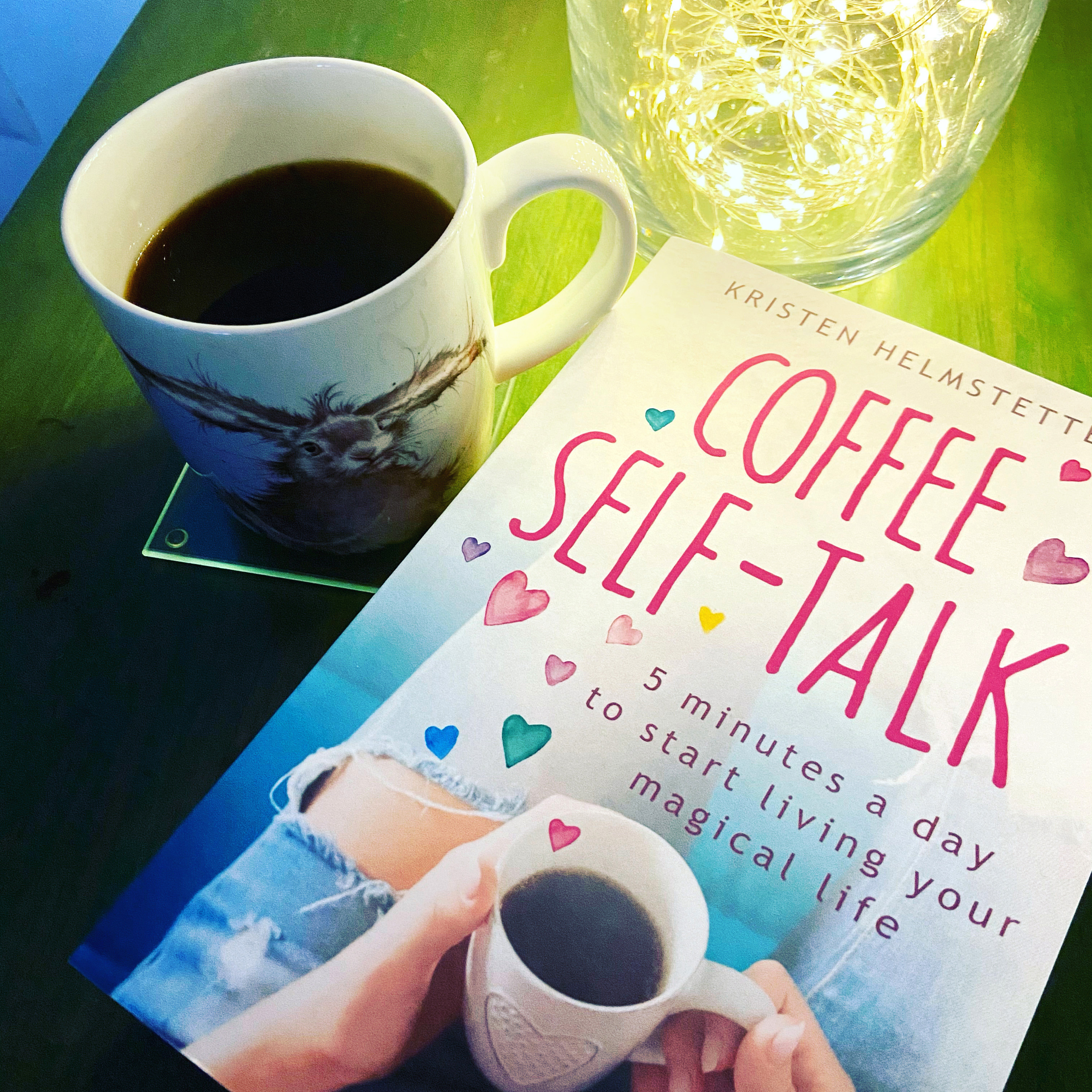 Coffee Self-Talk with Kristen Helmstetter