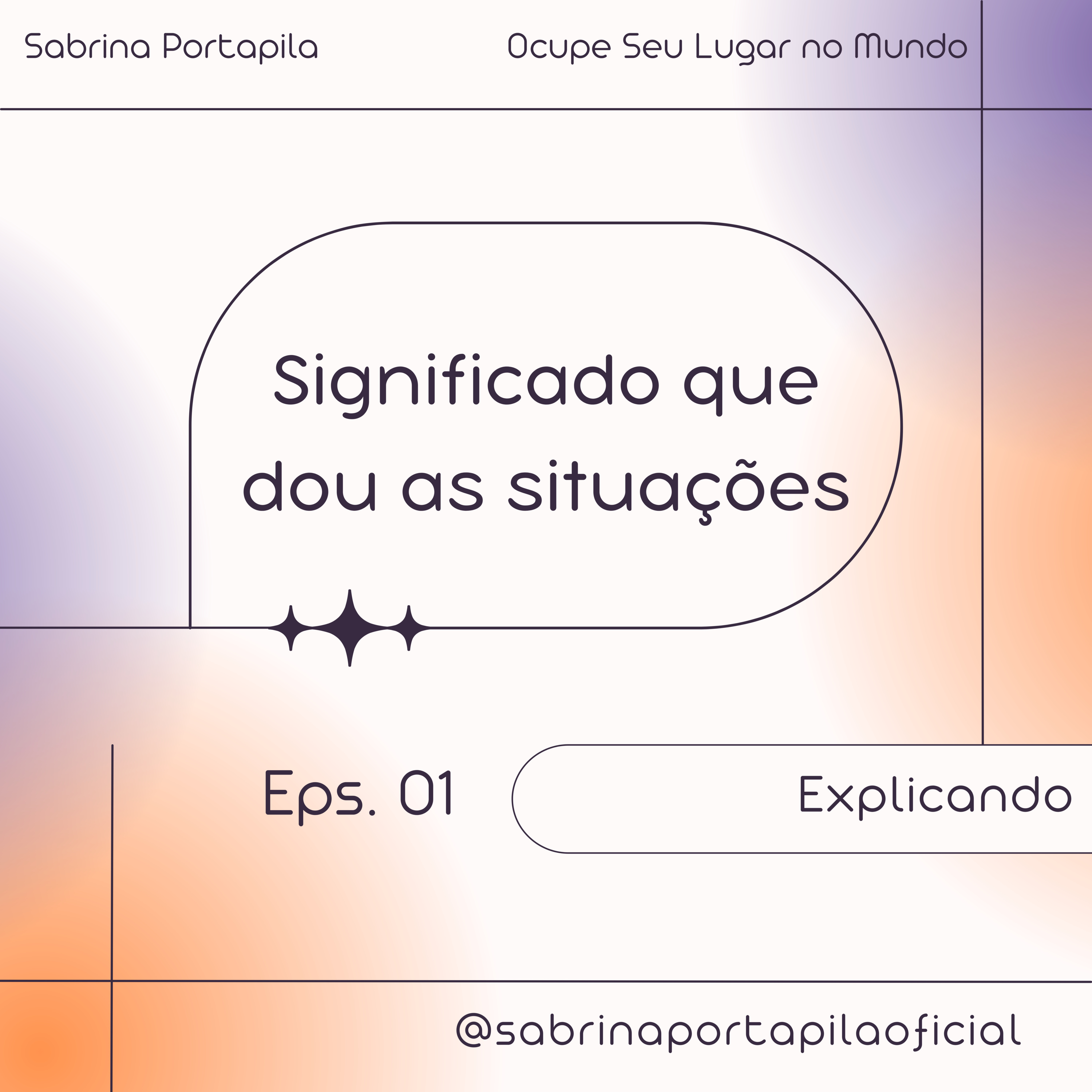 Ocupe Seu Lugar no Mundo - Poadcast I Sabrina Portapila